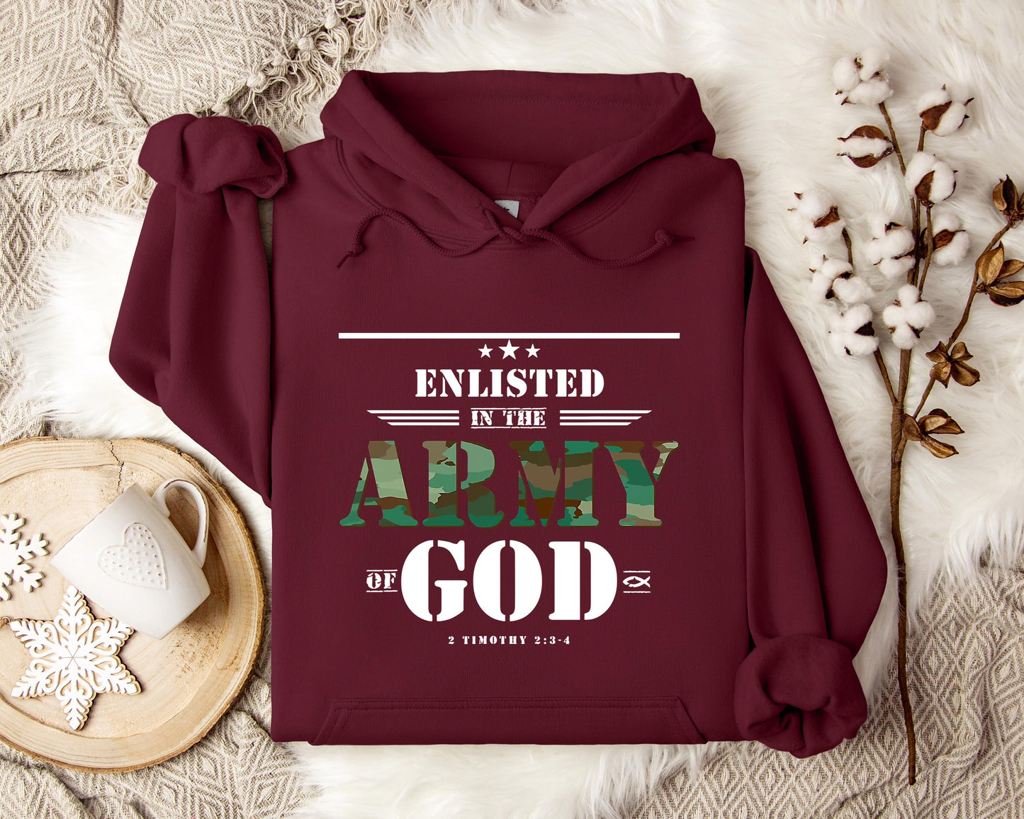 Enlisted In The Army Of God 2 Timothy 2.3-4 Hoodie