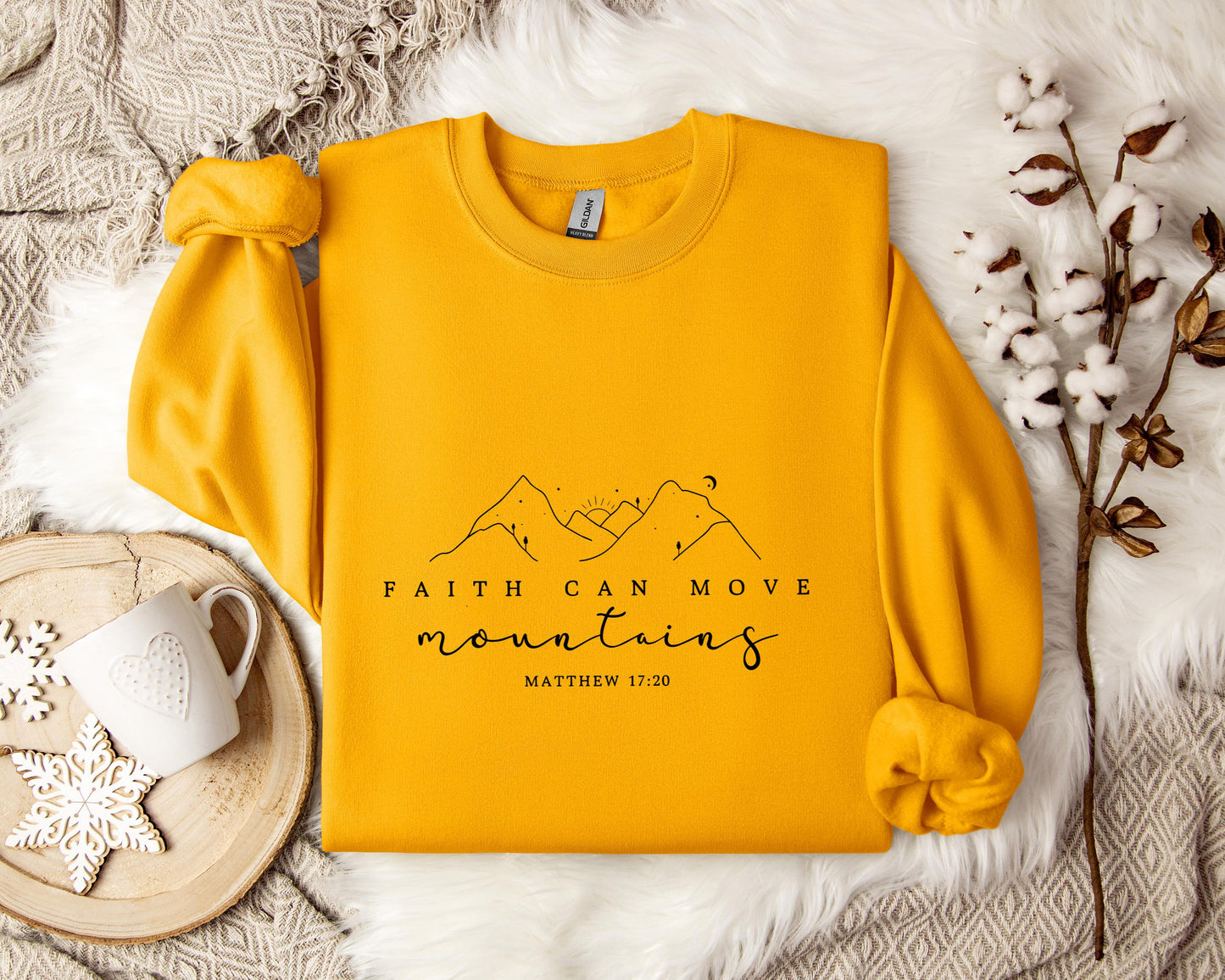 Faith Can Move Mountains Matthew 17.20 Sweatshirt