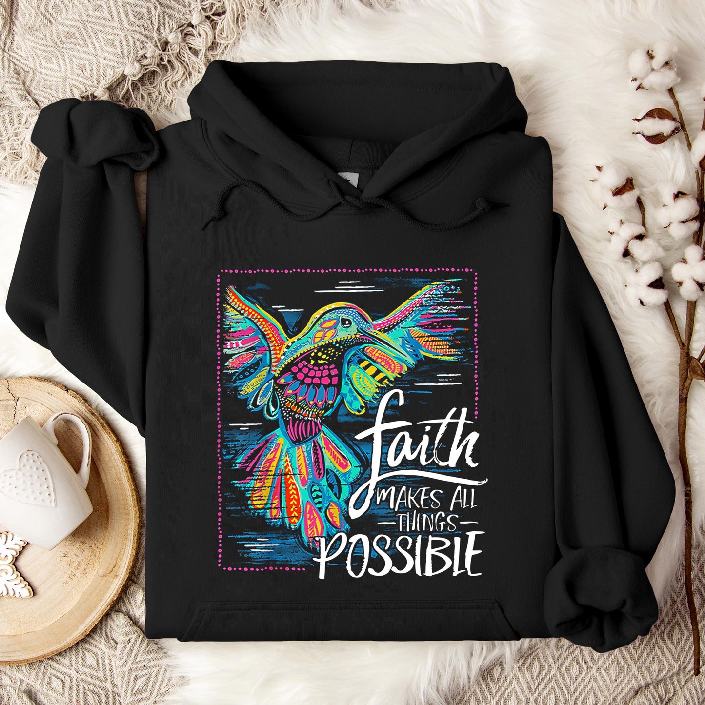 Faith Makes All Things Possible Hoodie