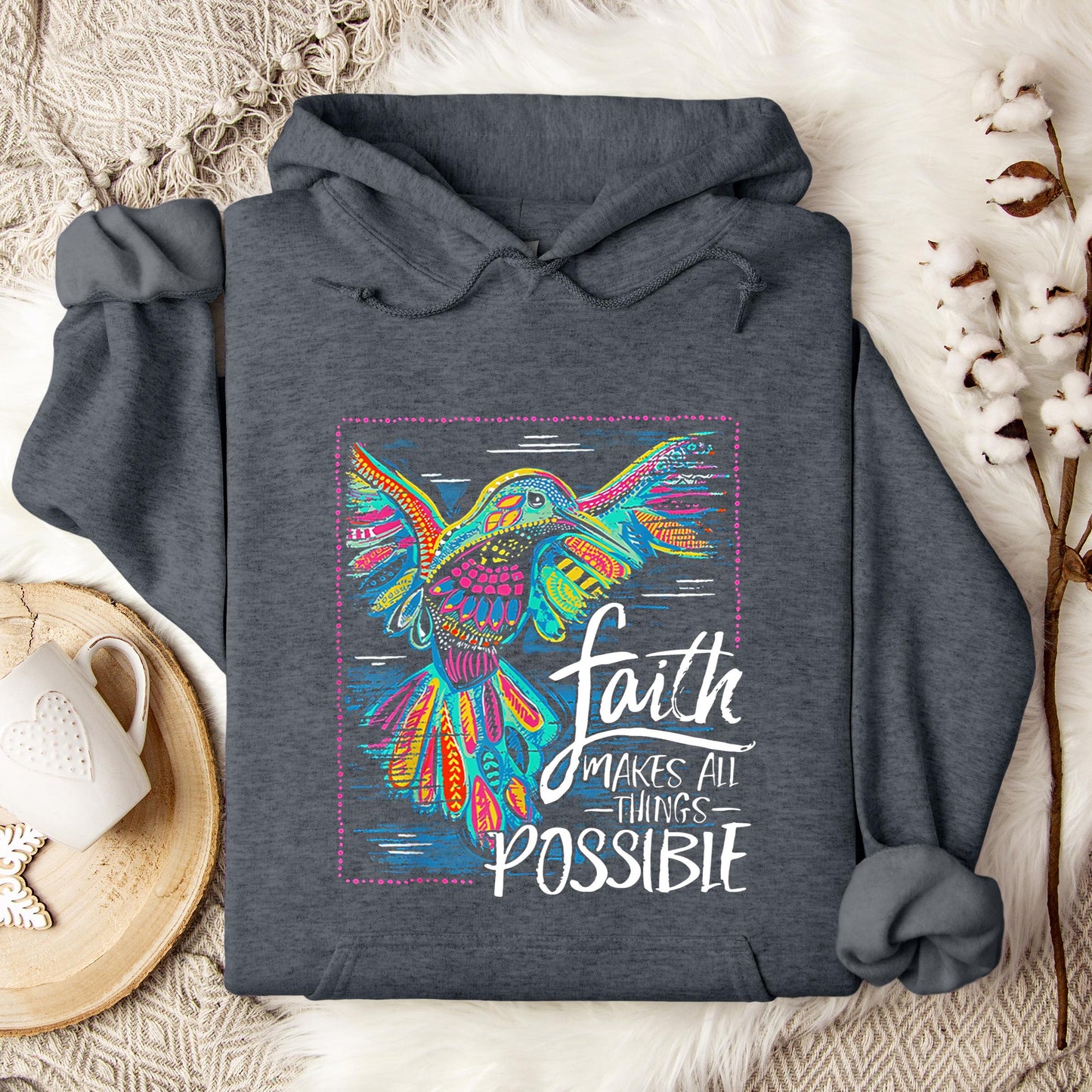 Faith Makes All Things Possible Hoodie