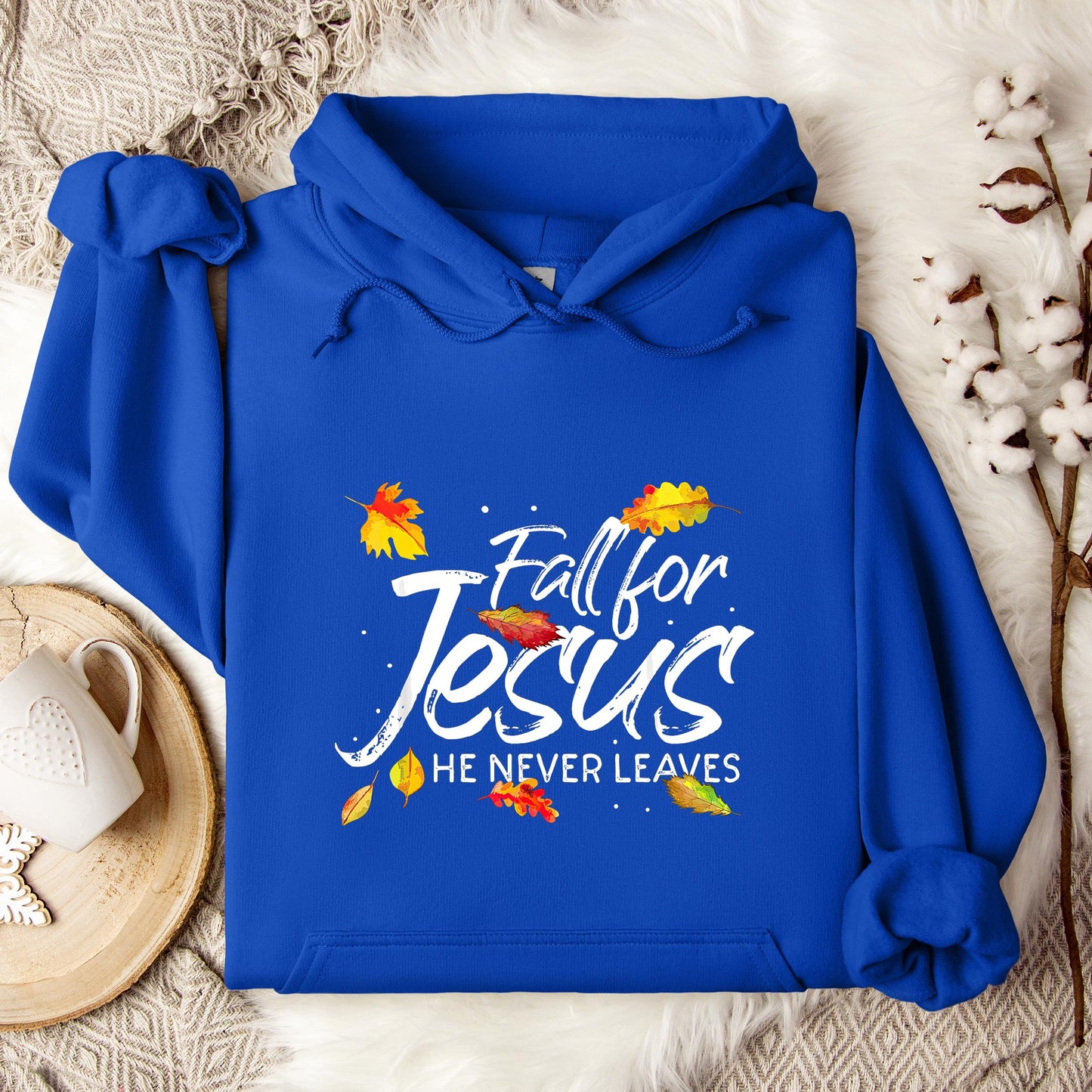 Fall For Jesus He Never Leaves 06 Hoodie