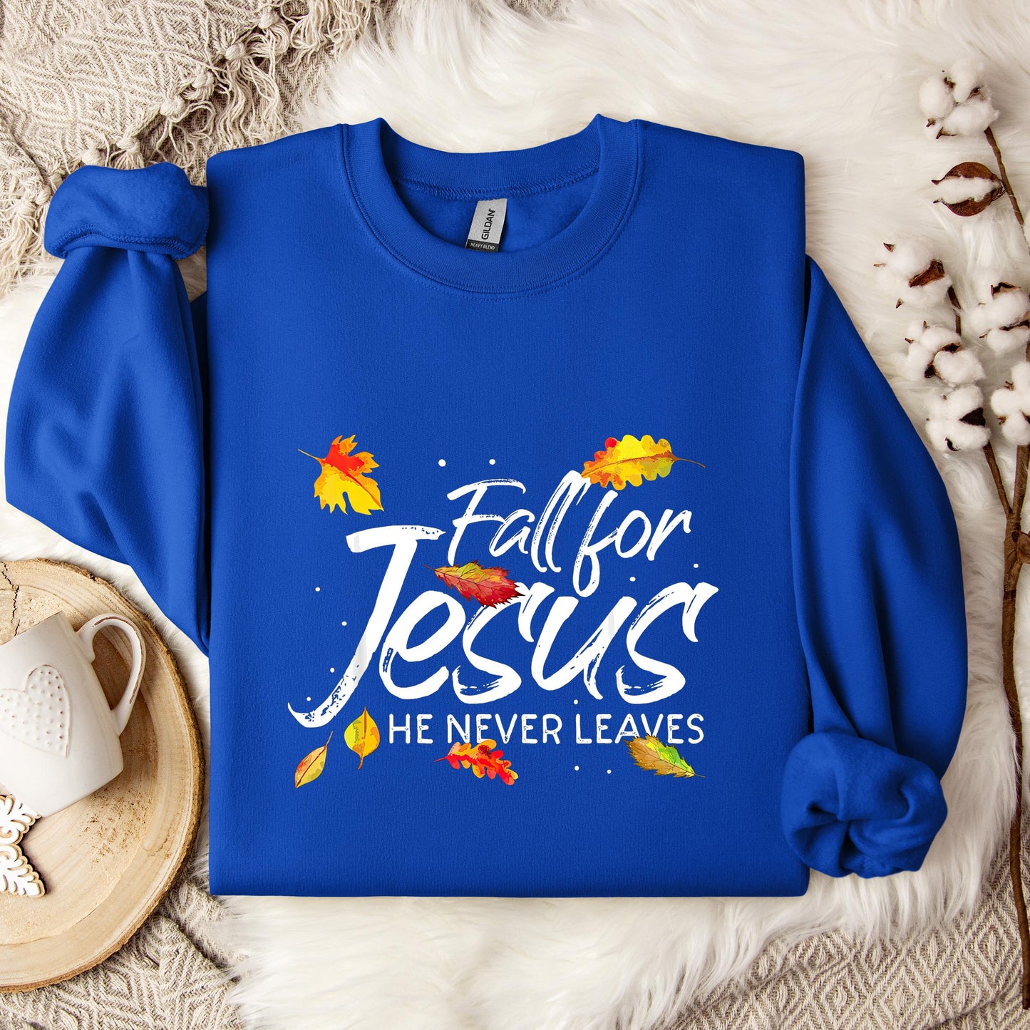 Fall For Jesus He Never Leaves 06 Sweatshirt