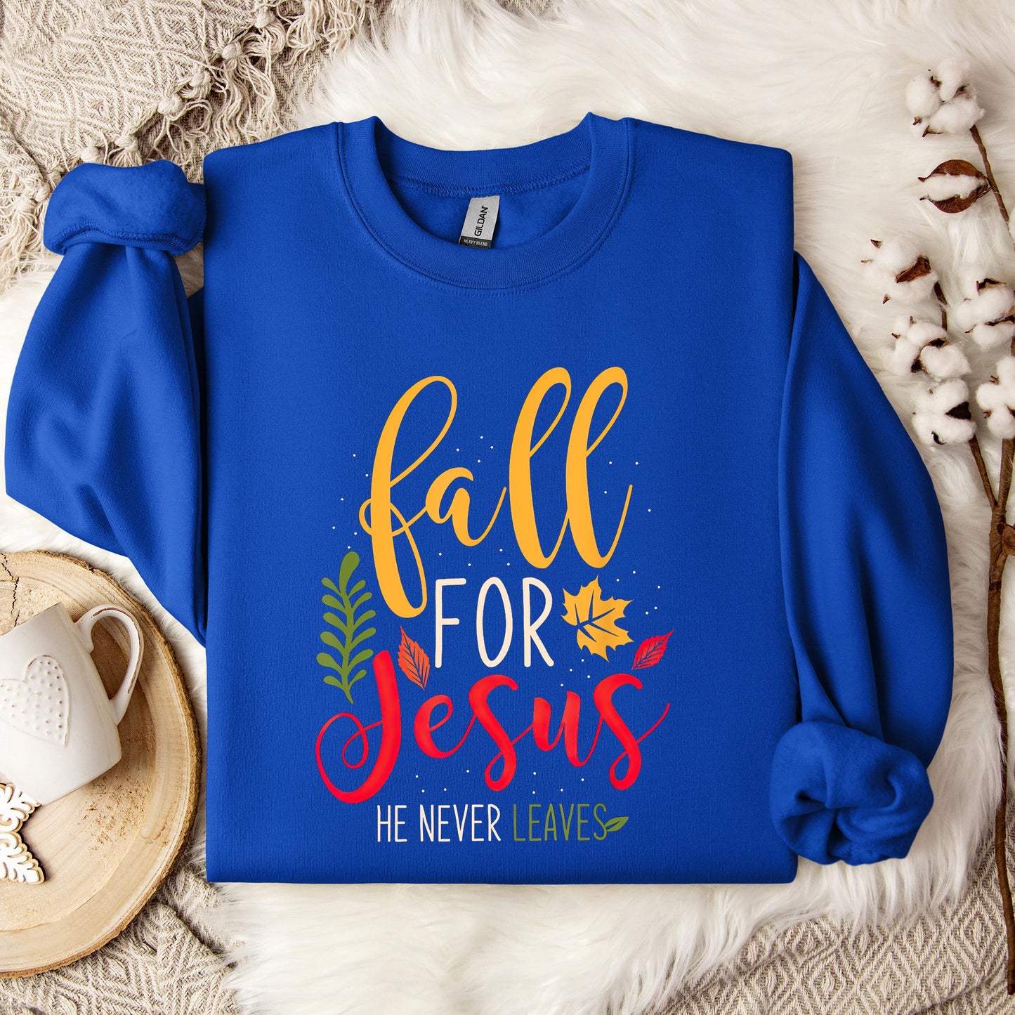 Fall For Jesus He Never Leaves 09 Sweatshirt