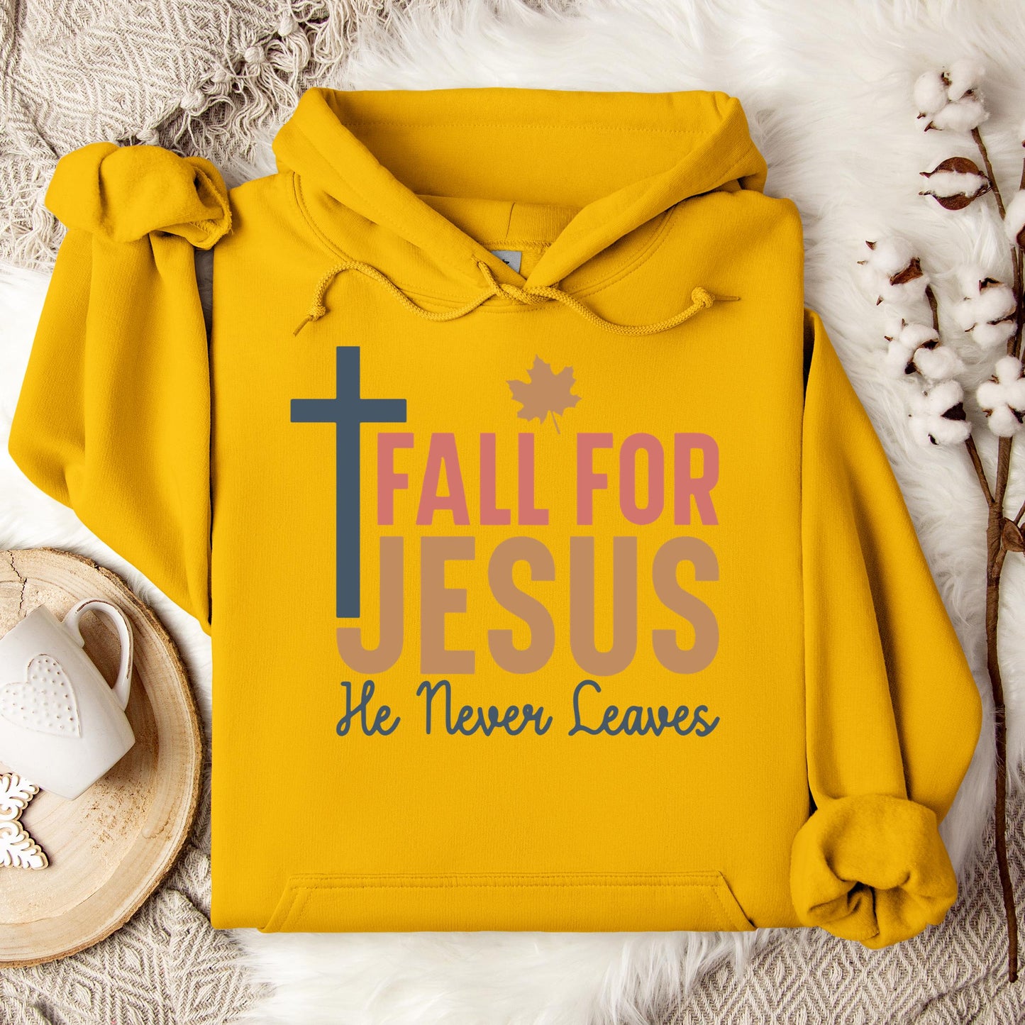 Fall For Jesus He Never Leaves 17 Hoodie