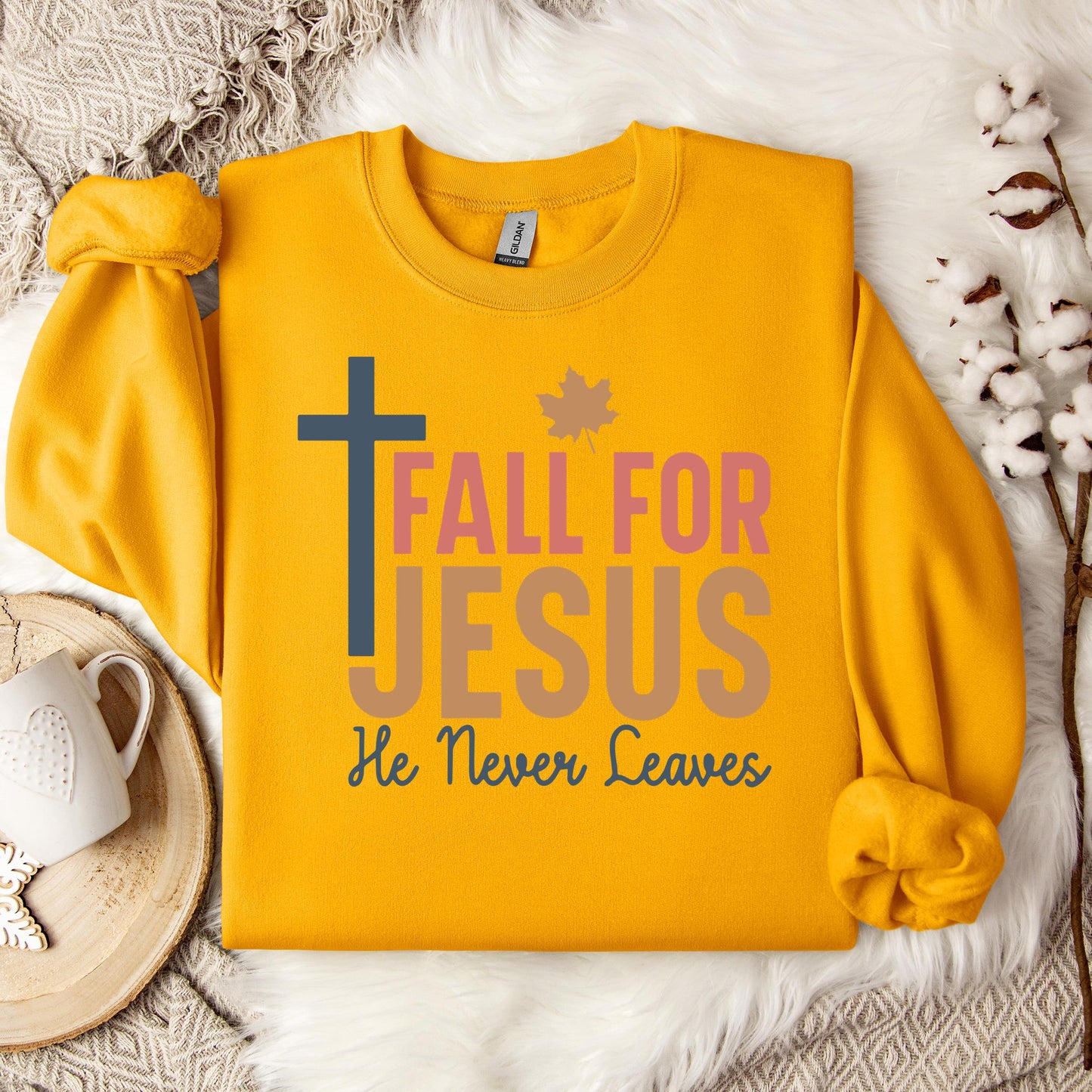 Fall For Jesus He Never Leaves 17 Sweatshirt