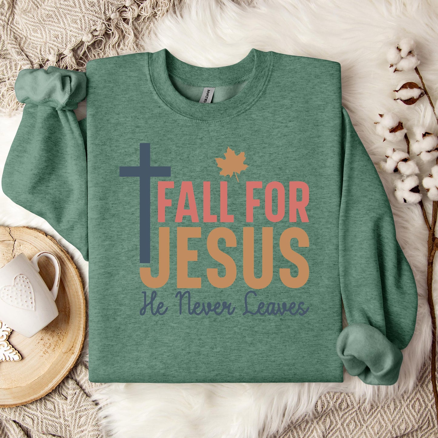 Fall For Jesus He Never Leaves 17 Sweatshirt