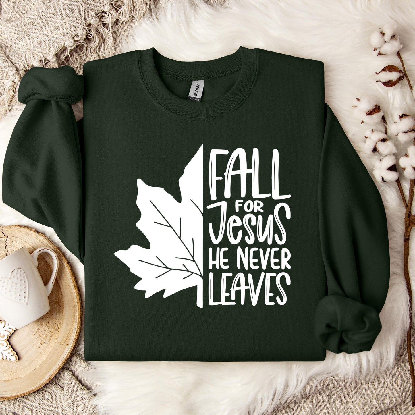 Fall For Jesus He Never Leaves 19 Sweatshirt