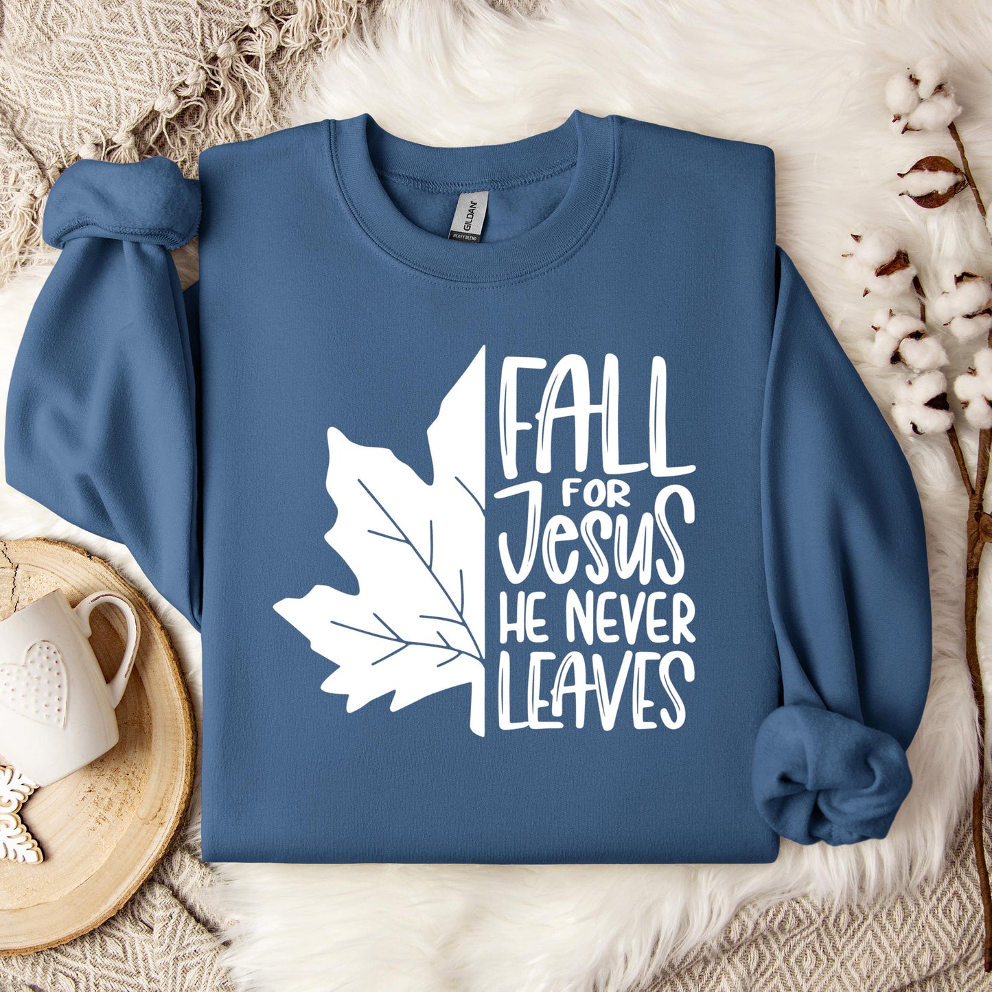 Fall For Jesus He Never Leaves 19 Sweatshirt