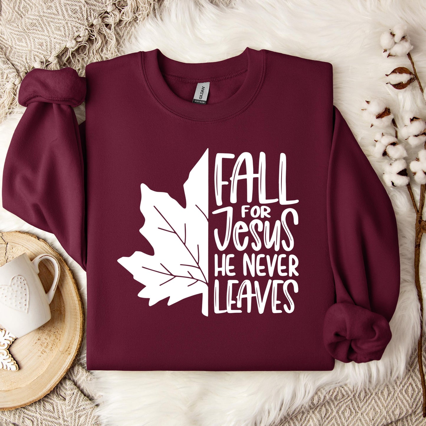 Fall For Jesus He Never Leaves 19 Sweatshirt