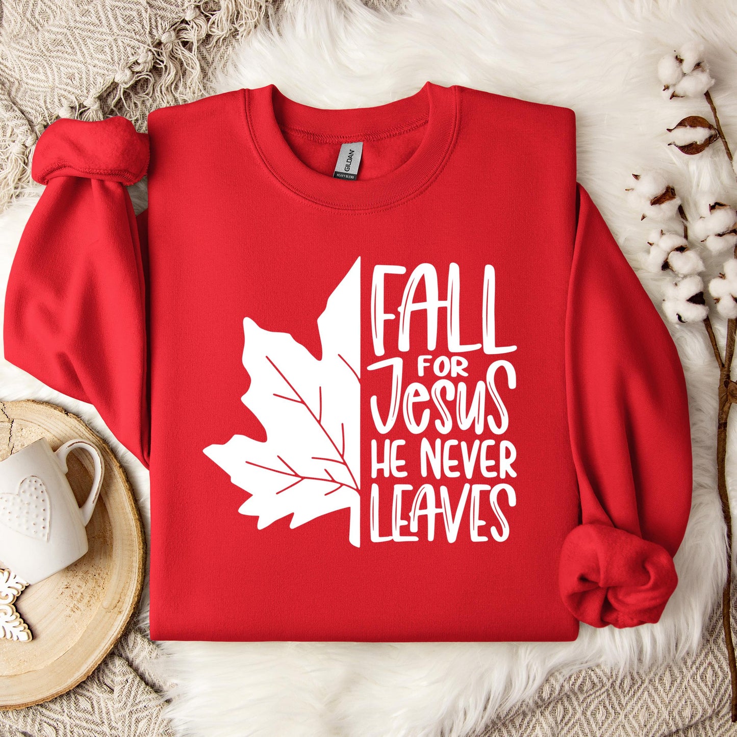 Fall For Jesus He Never Leaves 19 Sweatshirt