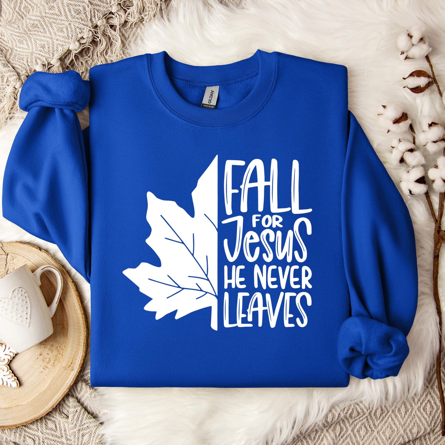 Fall For Jesus He Never Leaves 19 Sweatshirt