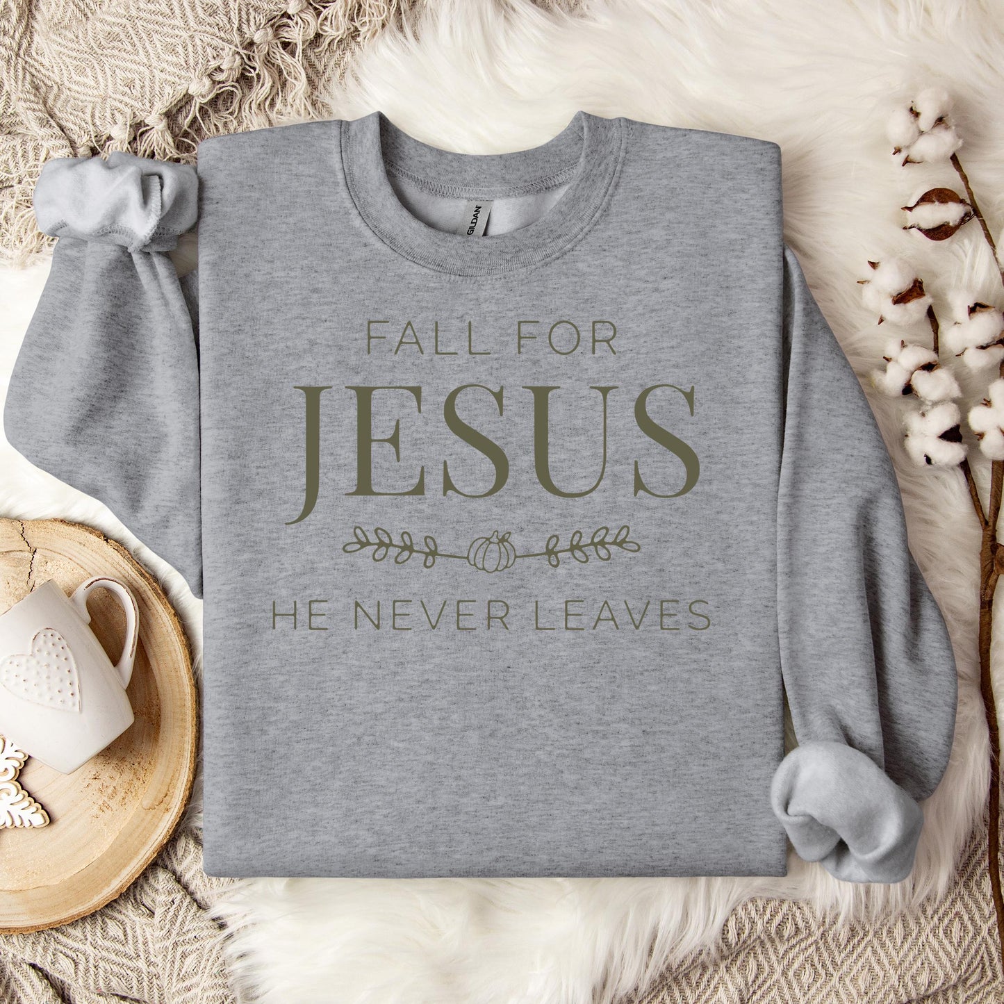 Fall For Jesus He Never Leaves 20 Sweatshirt