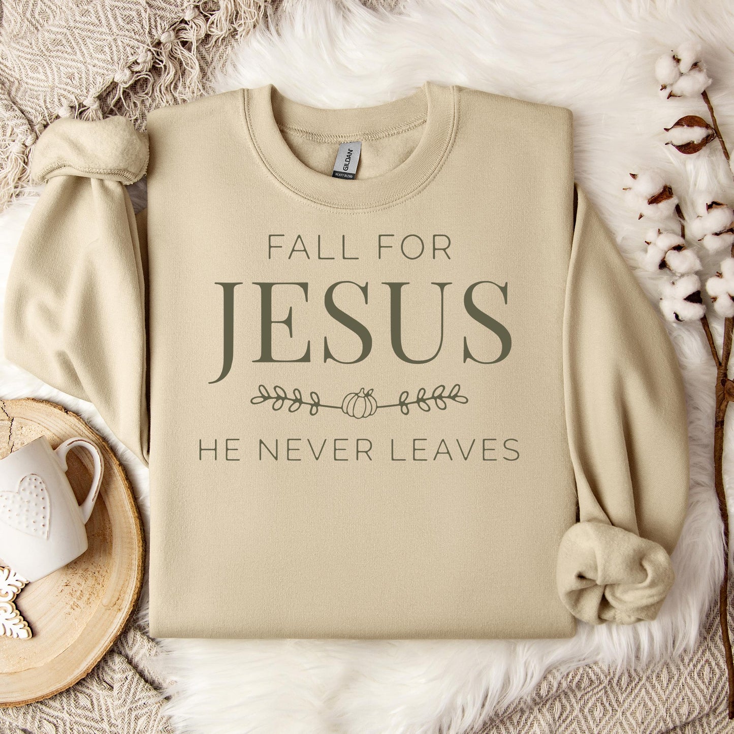 Fall For Jesus He Never Leaves 20 Sweatshirt