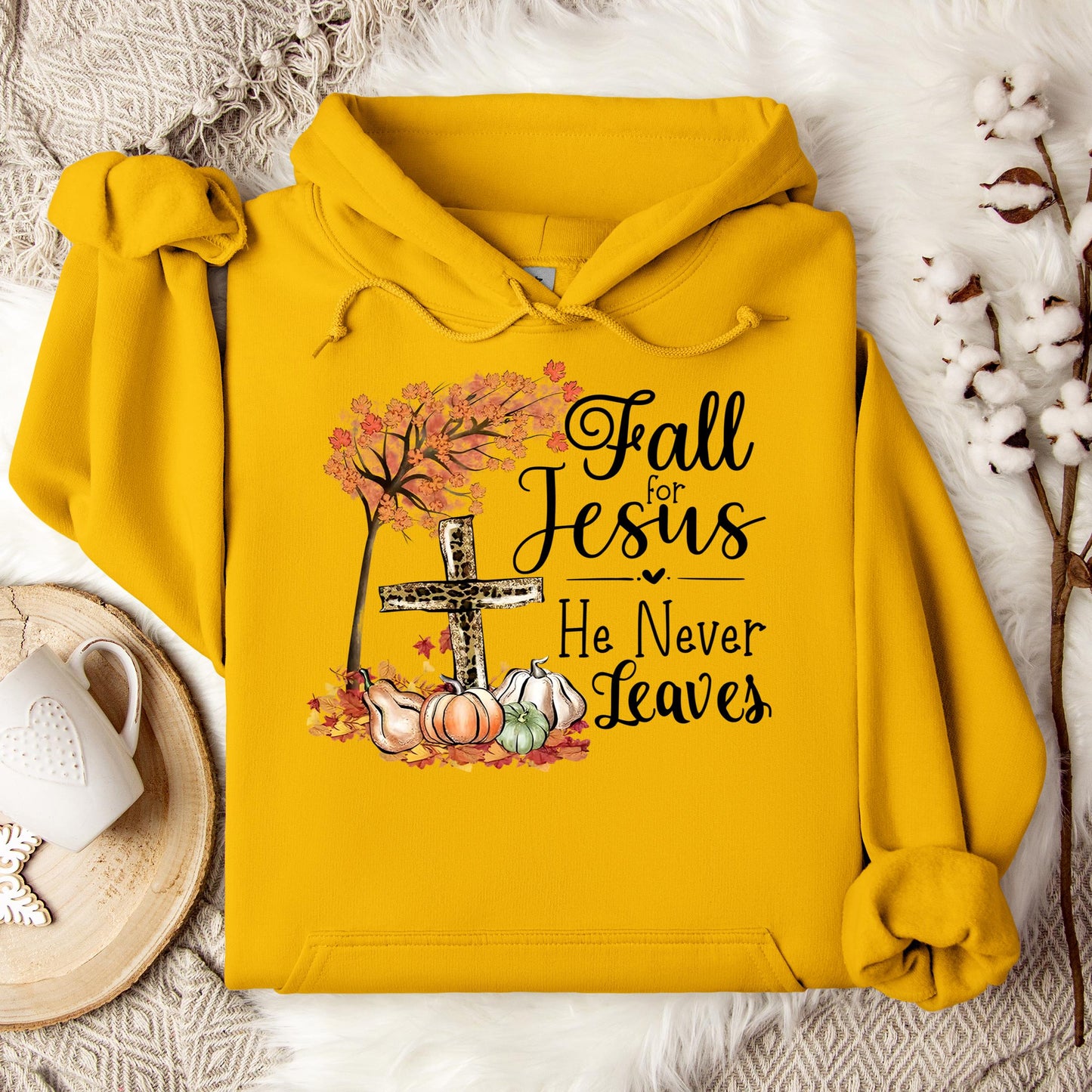 Fall For Jesus He Never Leaves 21 Hoodie