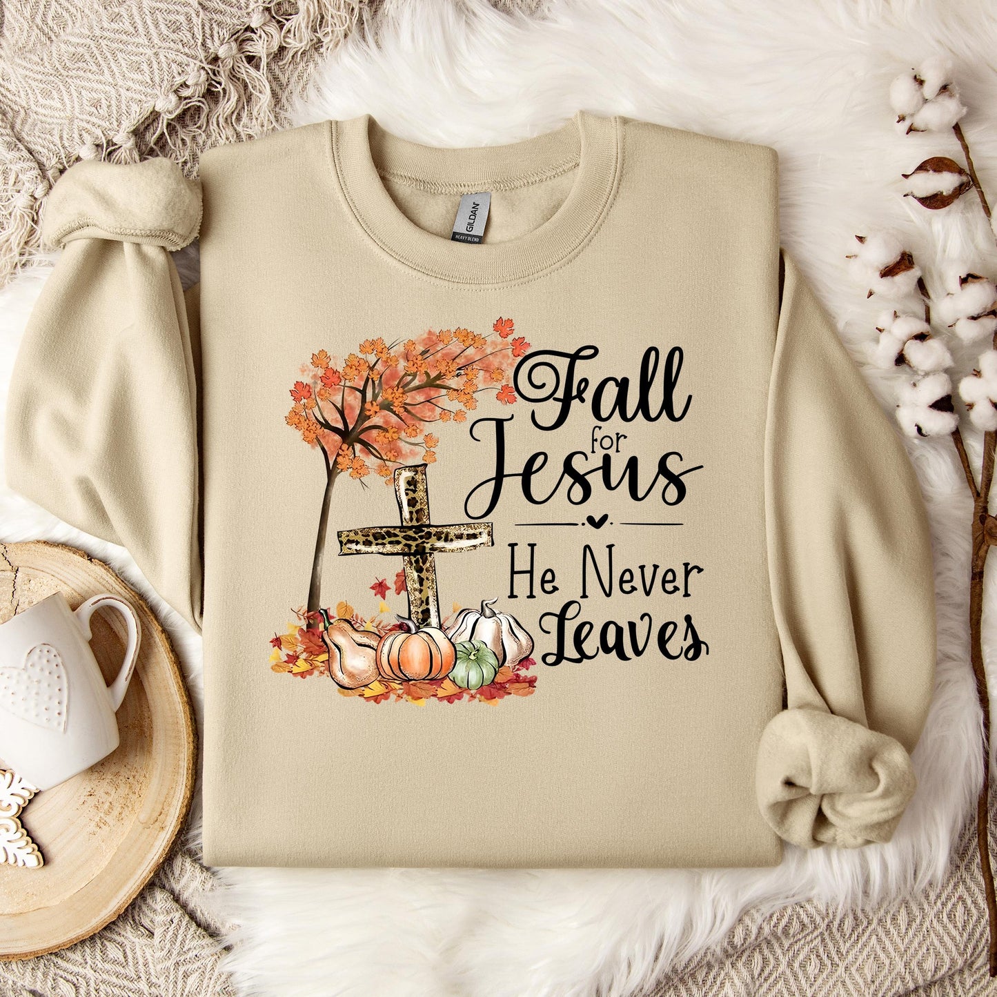 Fall For Jesus He Never Leaves 21 Sweatshirt