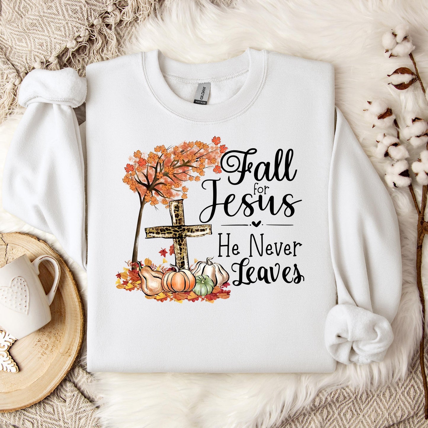 Fall For Jesus He Never Leaves 21 Sweatshirt