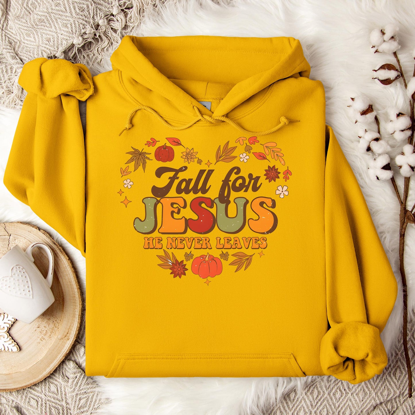 Fall For Jesus He Never Leaves 22 Hoodie