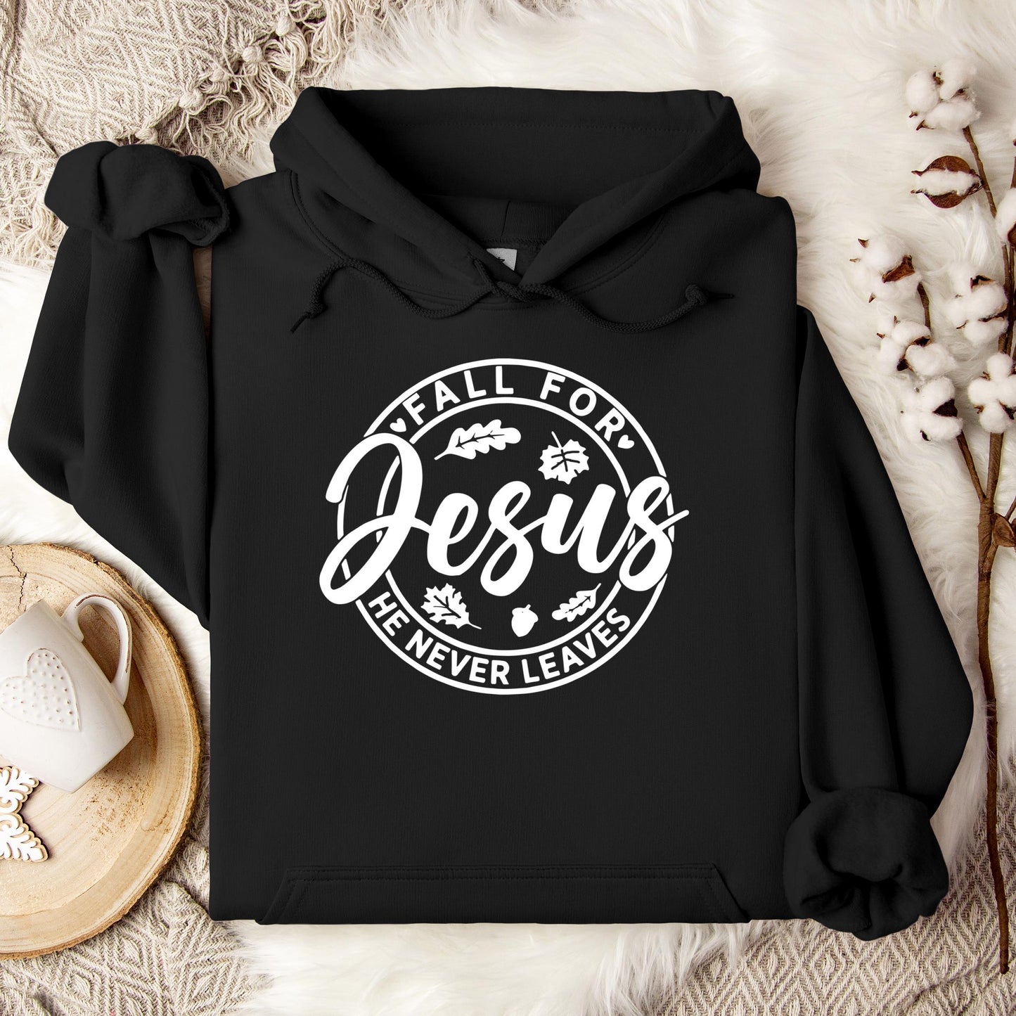 Fall For Jesus He Never Leaves 24 Hoodie