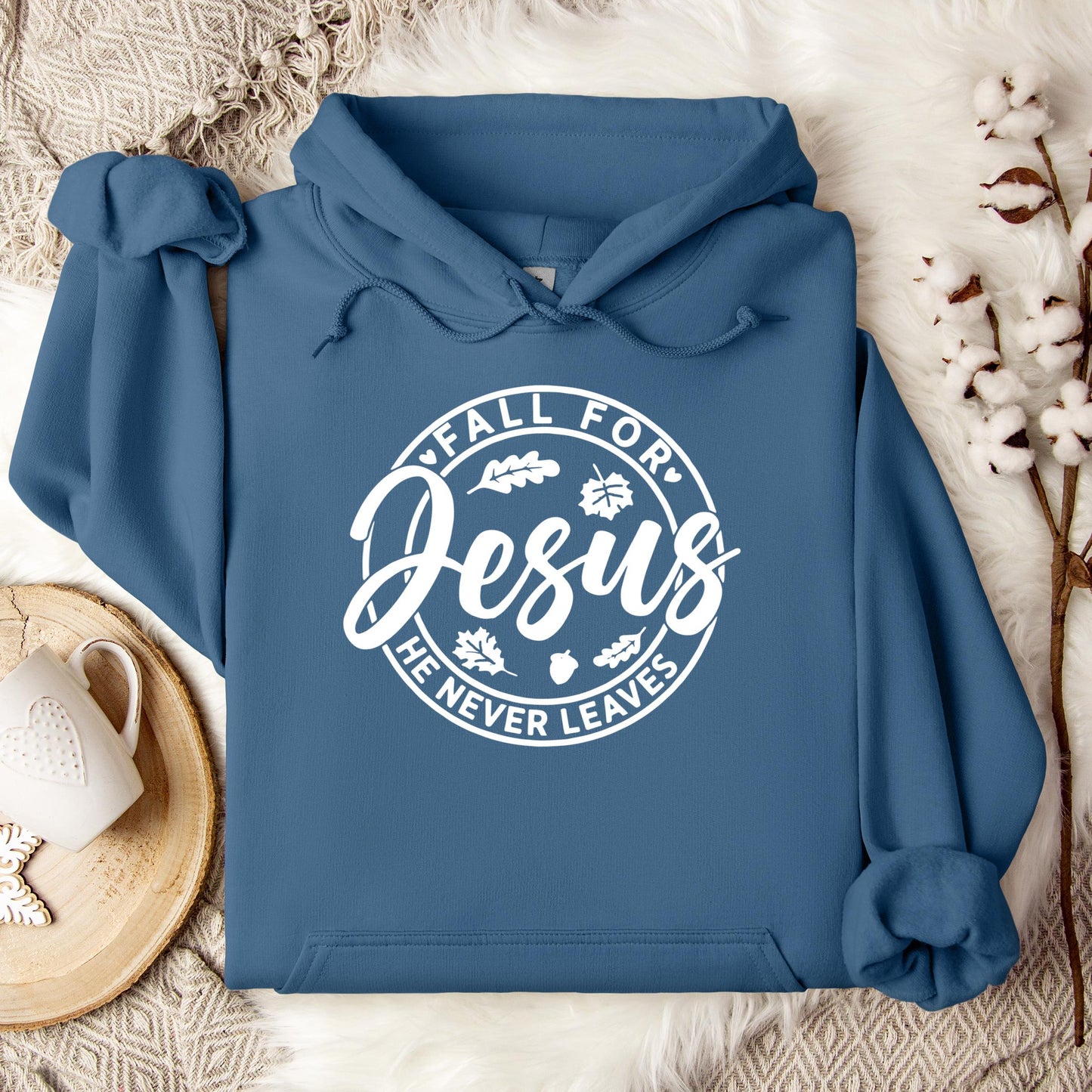 Fall For Jesus He Never Leaves 24 Hoodie