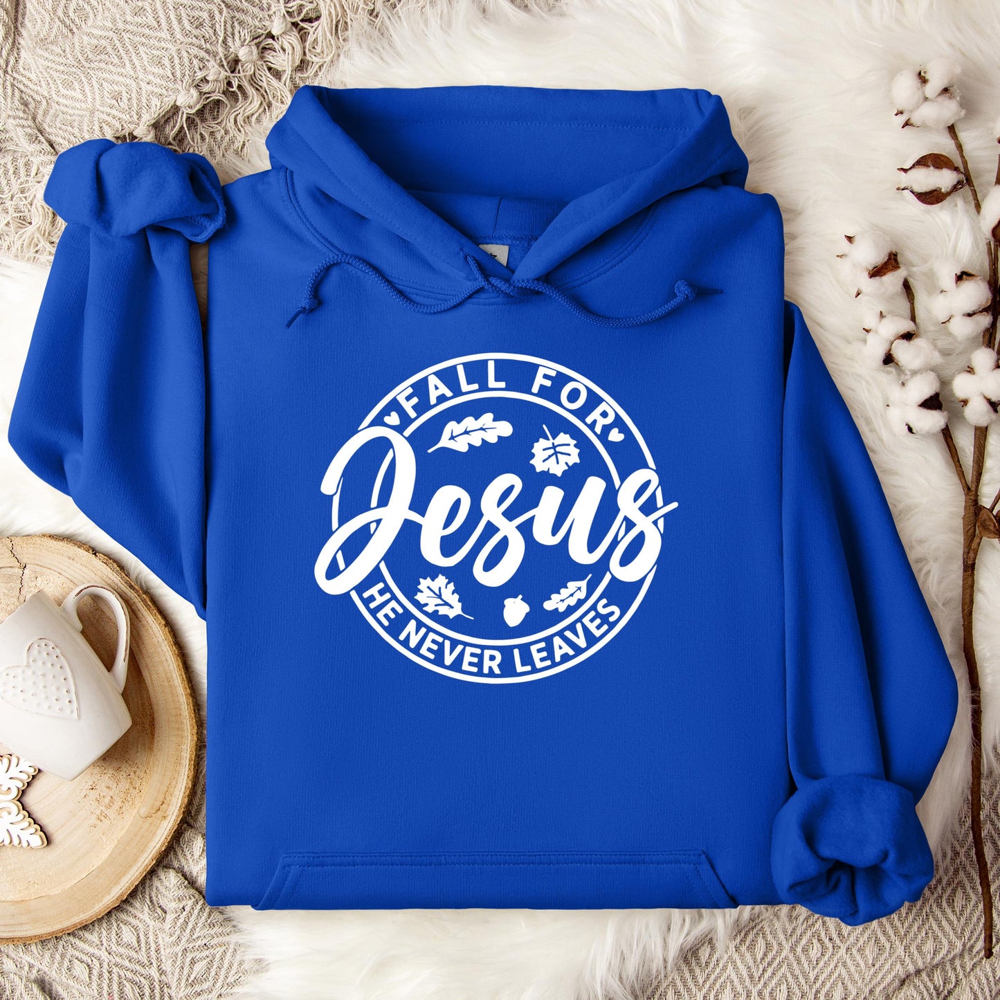 Fall For Jesus He Never Leaves 24 Hoodie
