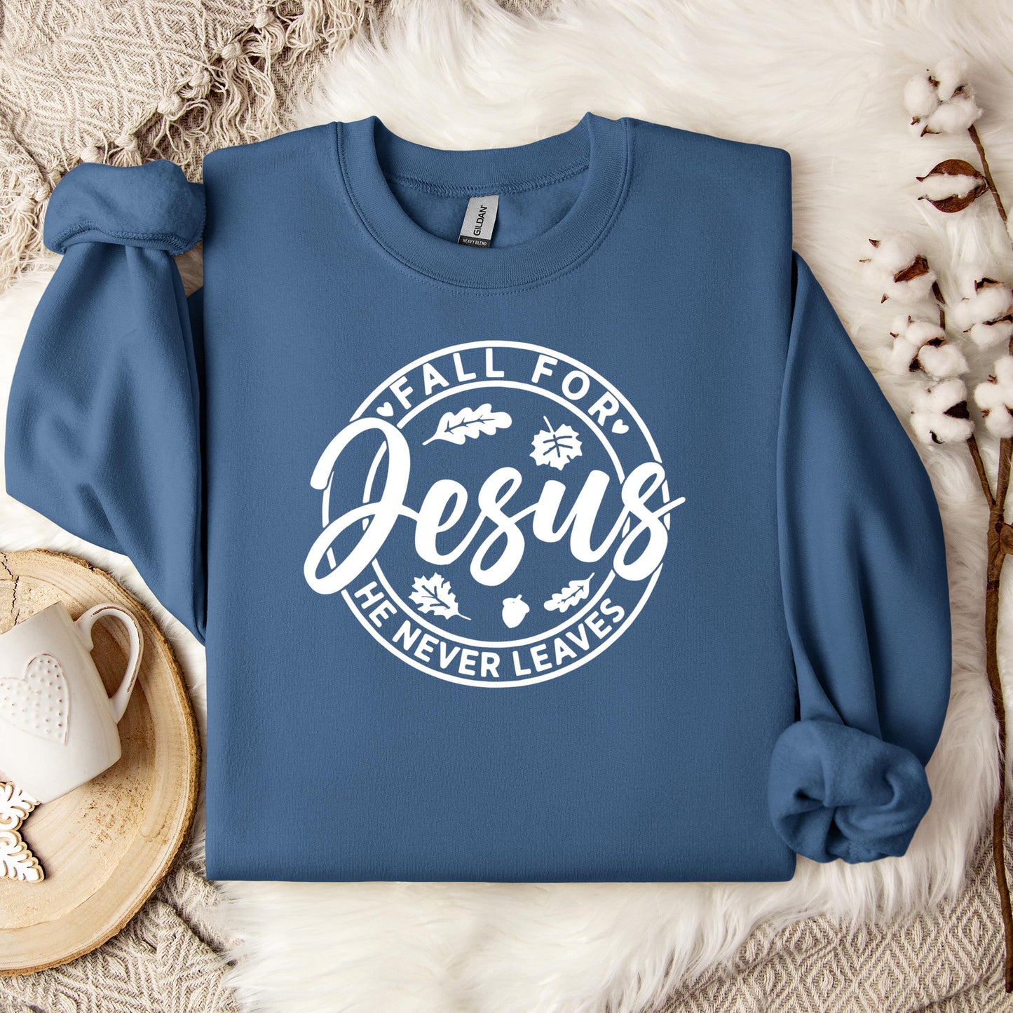 Fall For Jesus He Never Leaves 24 Sweatshirt