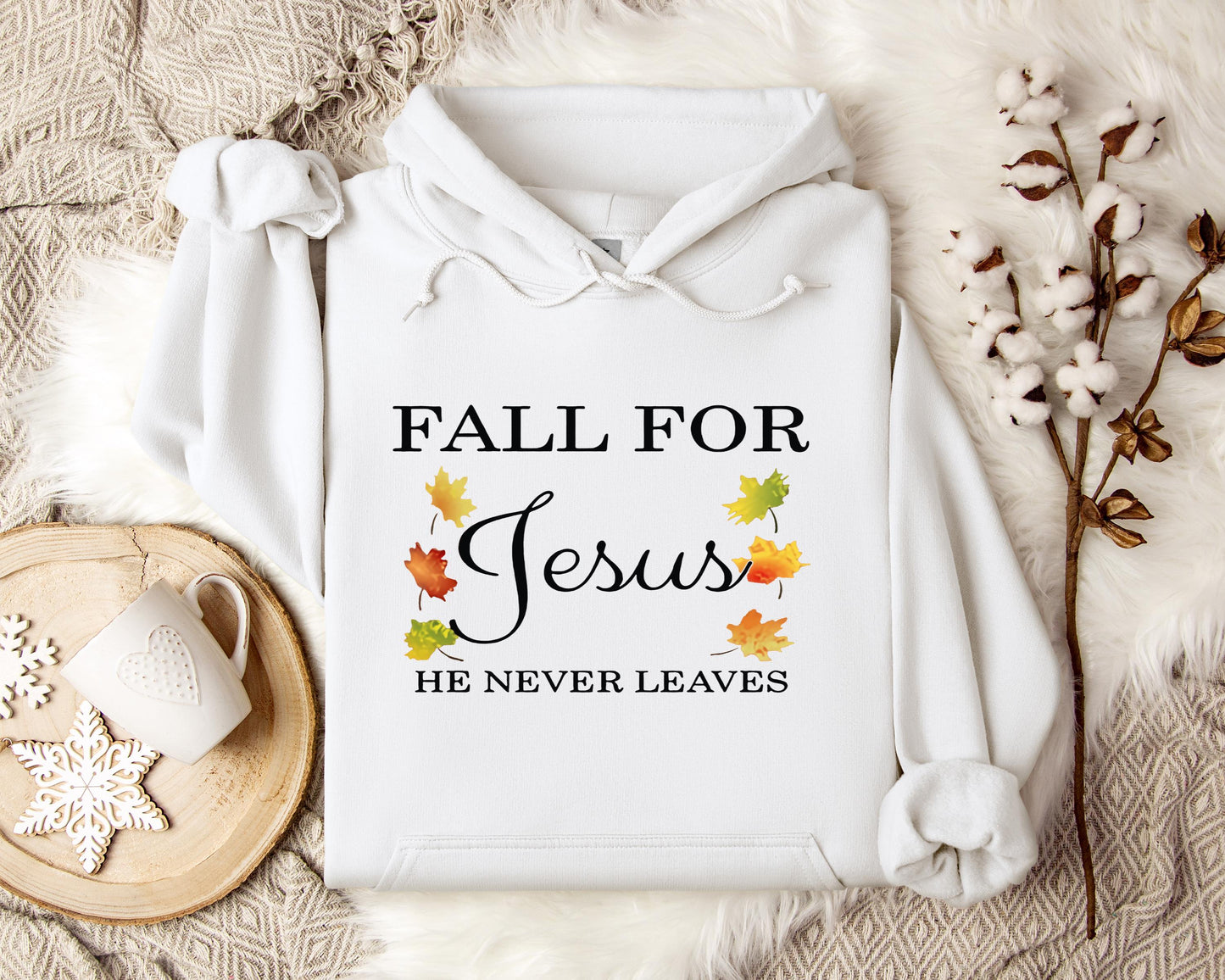 Fall For Jesus He Never Leaves