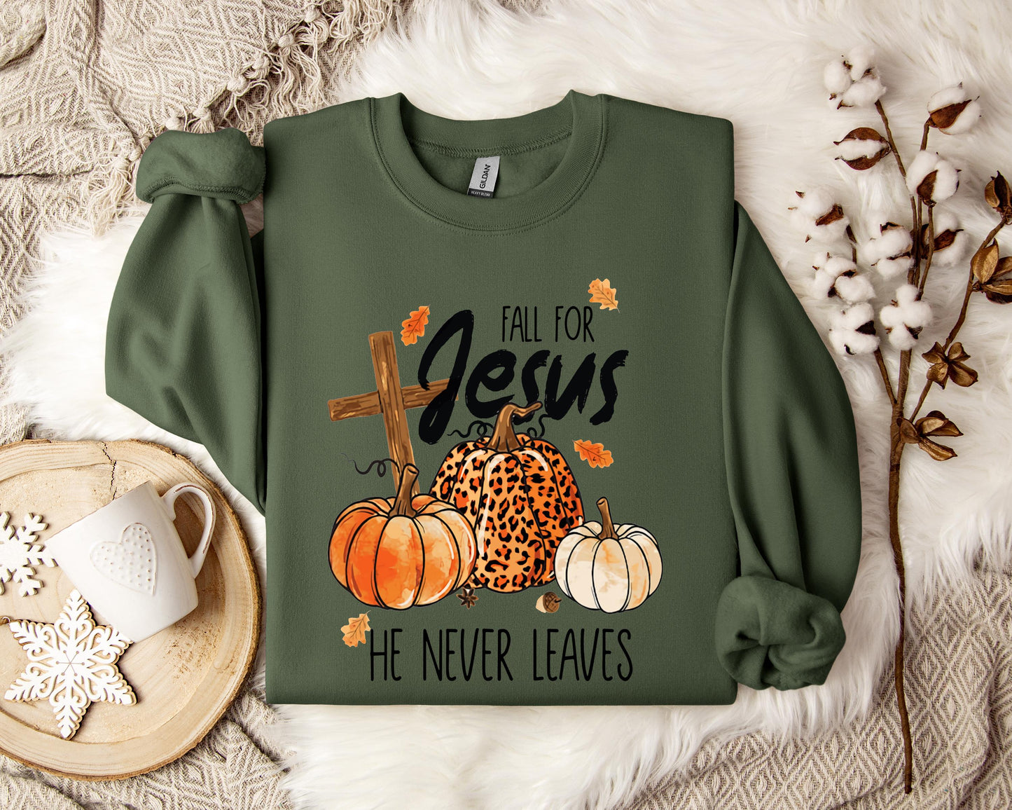 Fall For Jesus He Never Leaves Sweatshirt