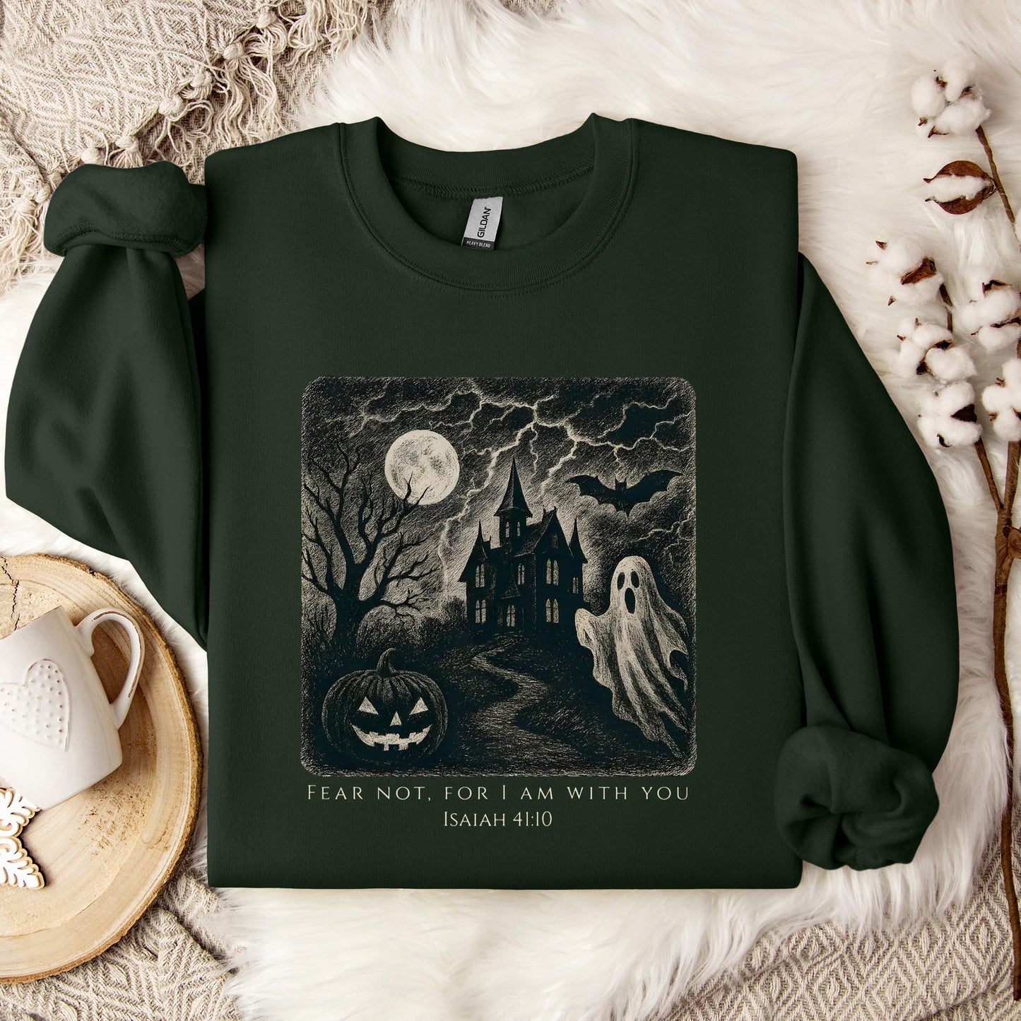 Fear Not For I Am With You Isaiah 41.10 Sweatshirt