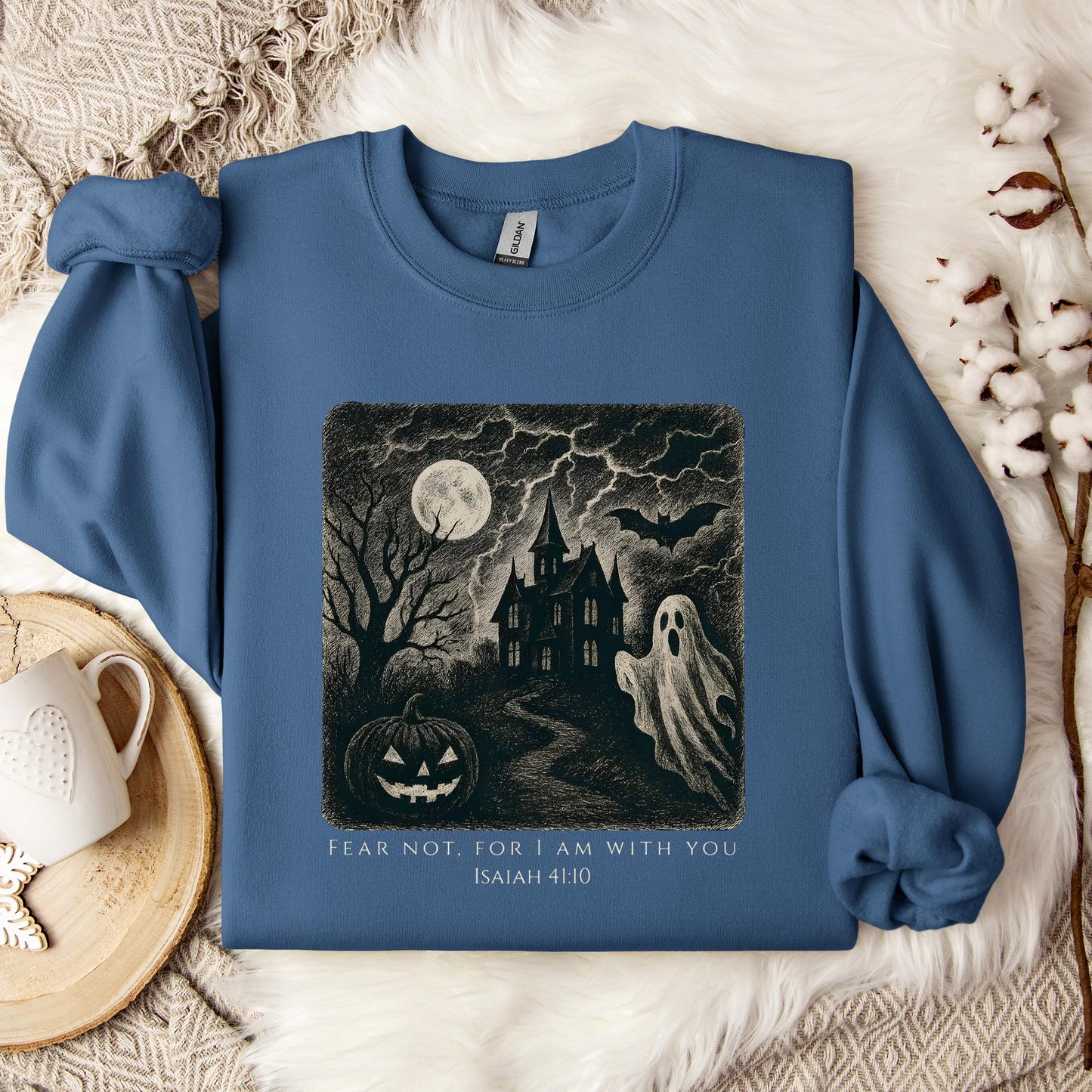 Fear Not For I Am With You Isaiah 41.10 Sweatshirt