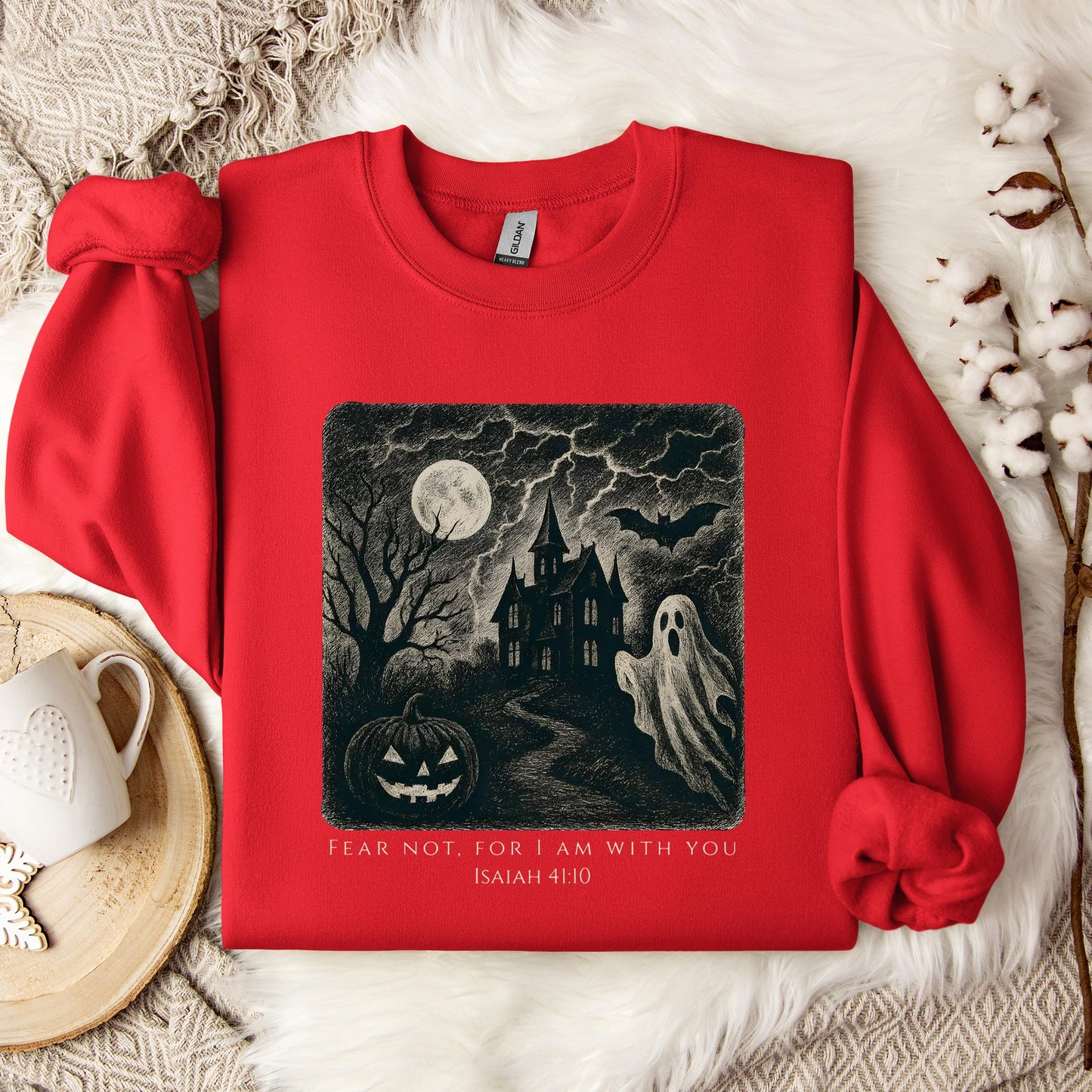 Fear Not For I Am With You Isaiah 41.10 Sweatshirt
