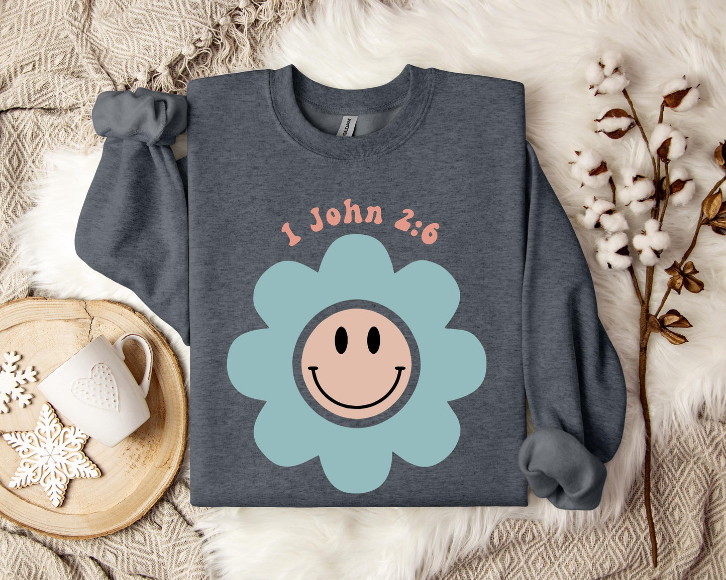 Flower Smiley 1 John 2.6 Sweatshirt