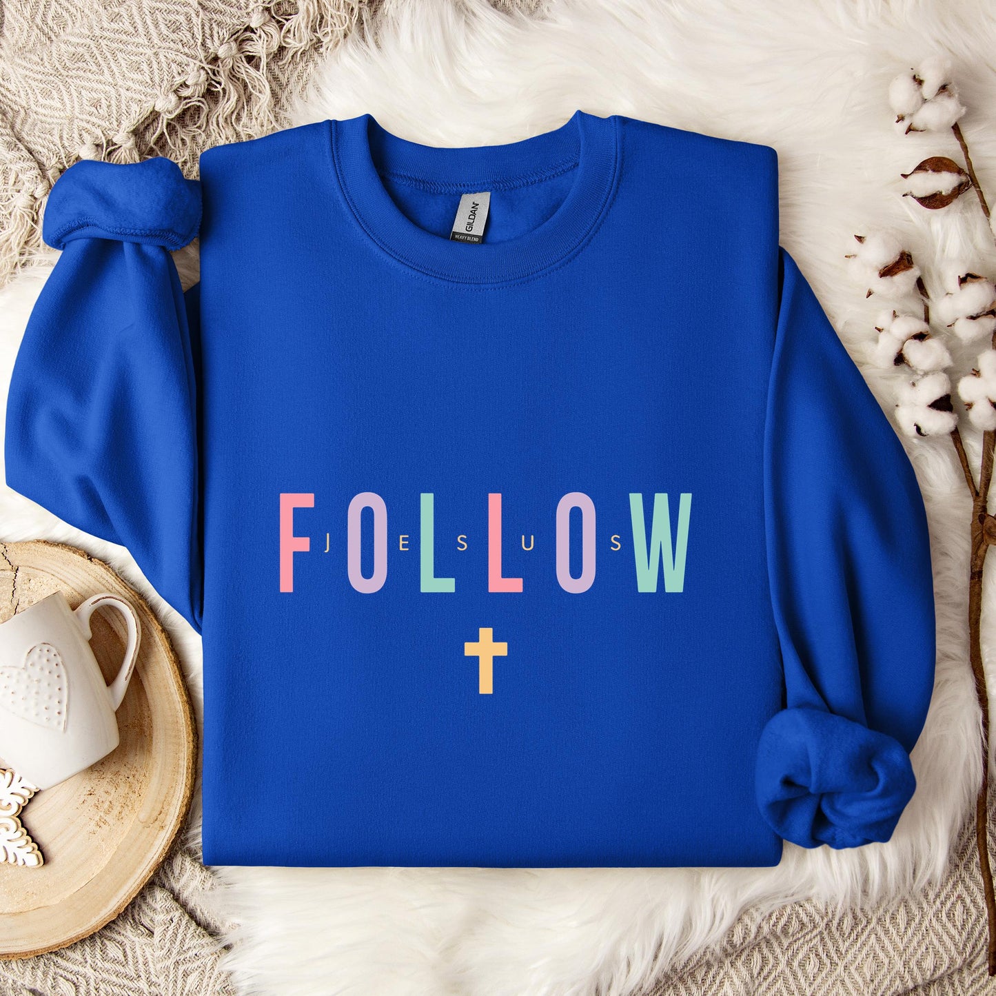 Follow Jesus Sweatshirt