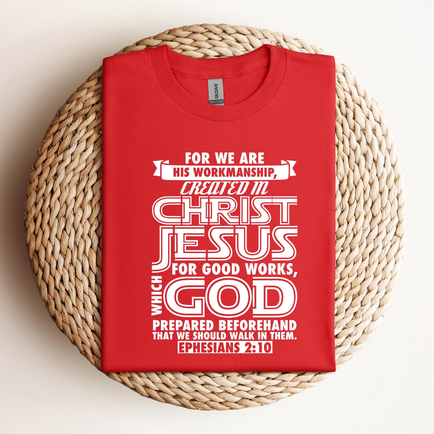 For We Are His Workmanship Created In Christ Jesus Ephesians 2.10