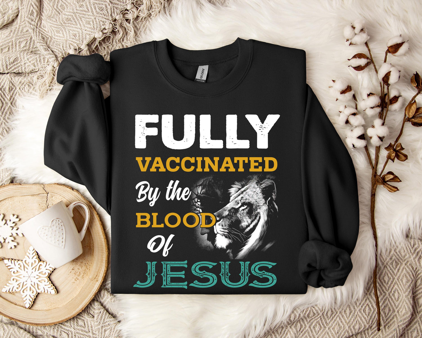 Fully Vaccinated By Blood Of Jesus Sweatshirt