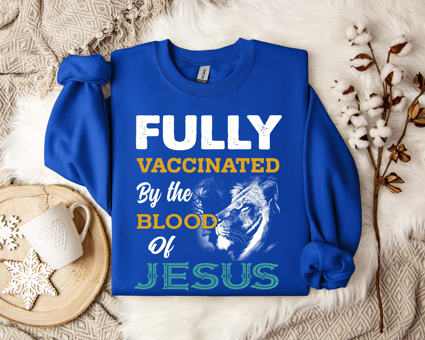 Fully Vaccinated By Blood Of Jesus Sweatshirt