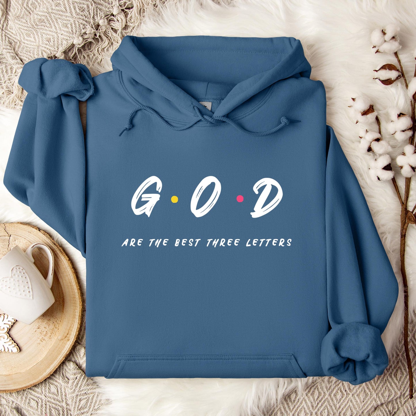 GOD Are The Best Three Letters Hoodie