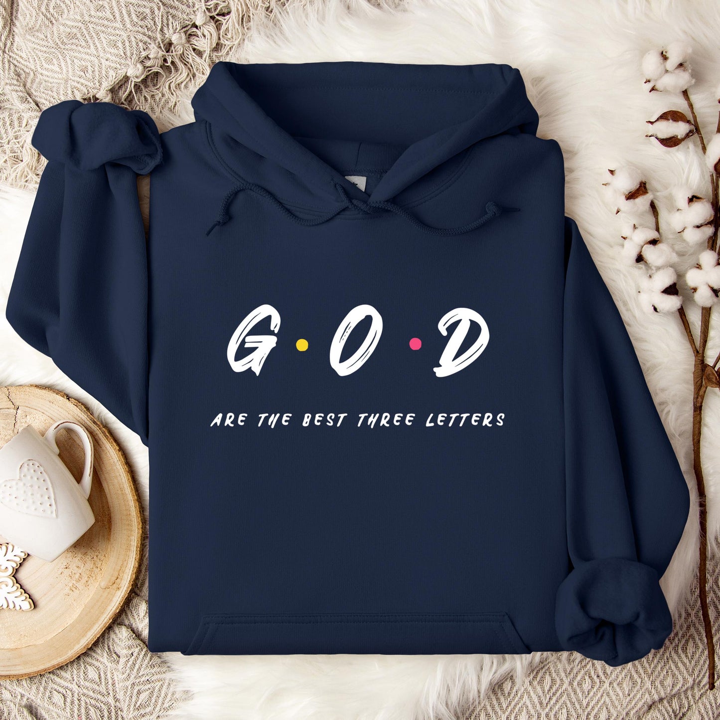 GOD Are The Best Three Letters Hoodie