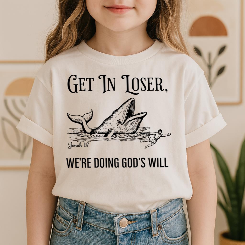Get in Loser We're Doing God's Will 01