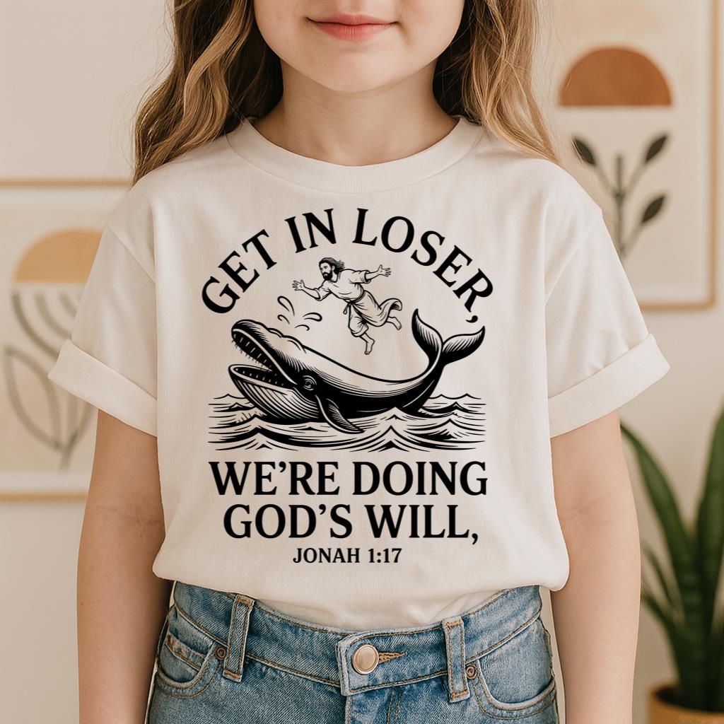 Get in Loser We're Doing God's Will 08