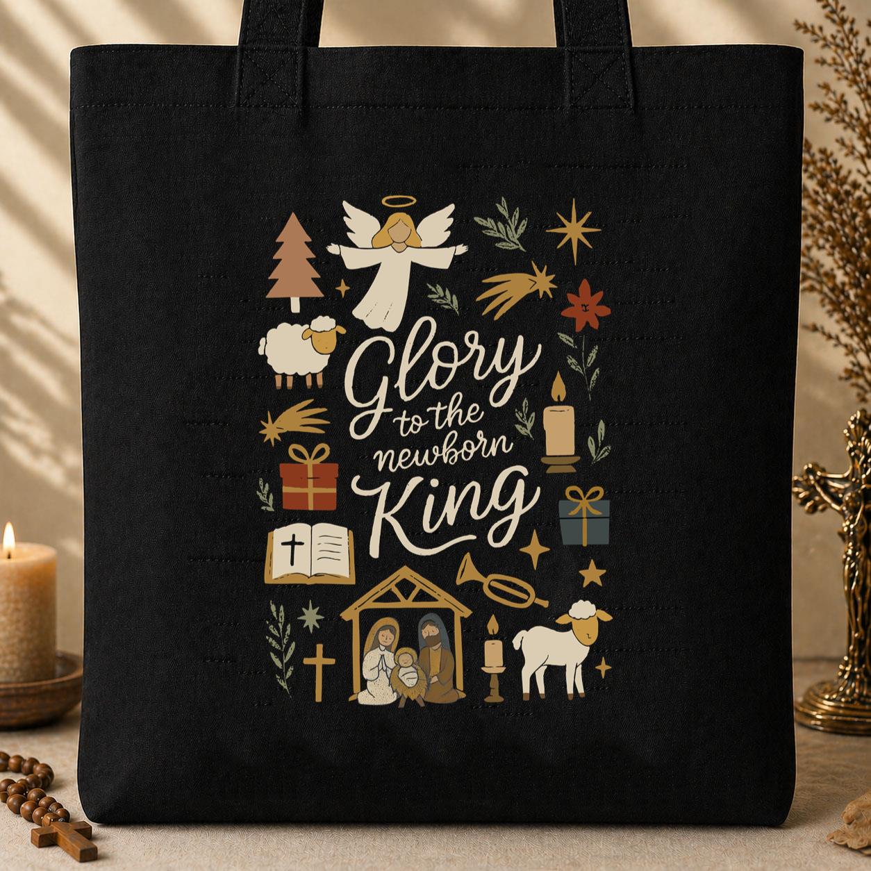 Glory To The Newborn King Tote Bag