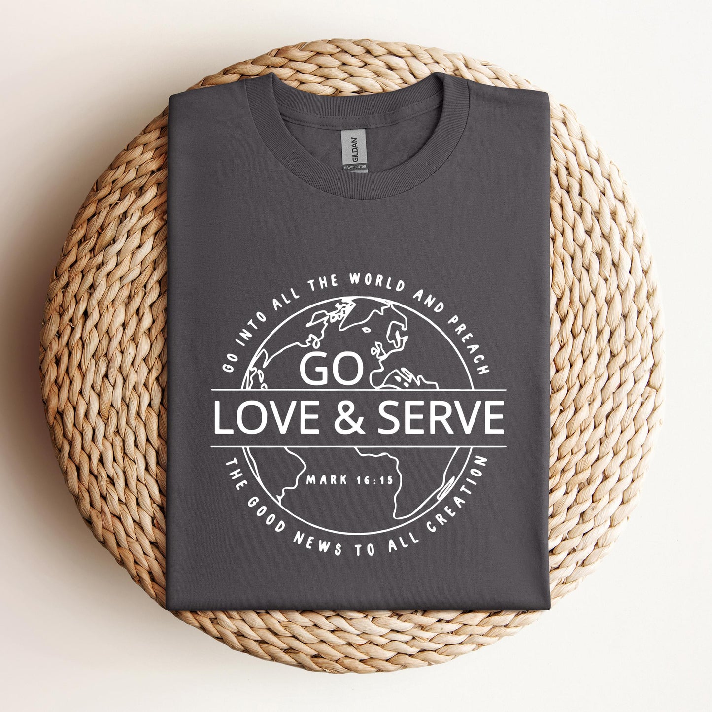 Go Love And Serve Mark 16.15