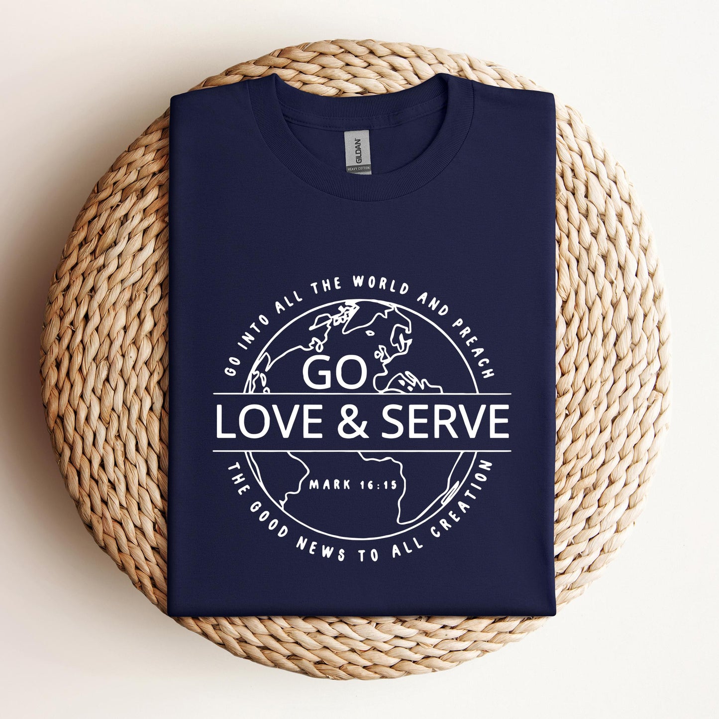 Go Love And Serve Mark 16.15