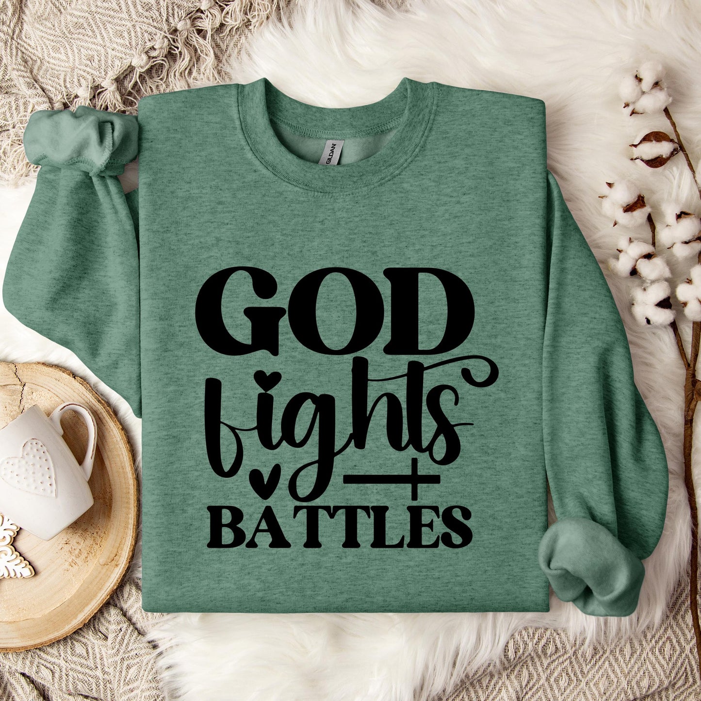 God Fights Battles Sweatshirt
