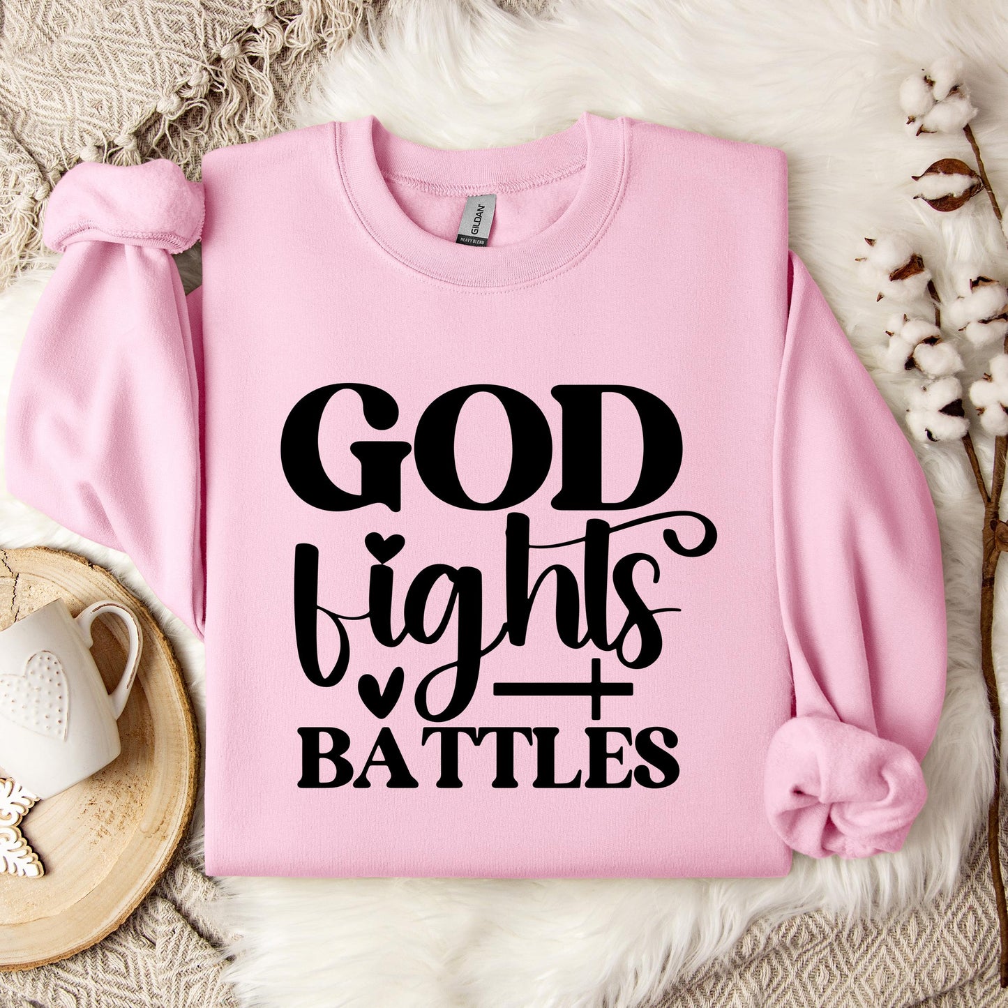 God Fights Battles Sweatshirt