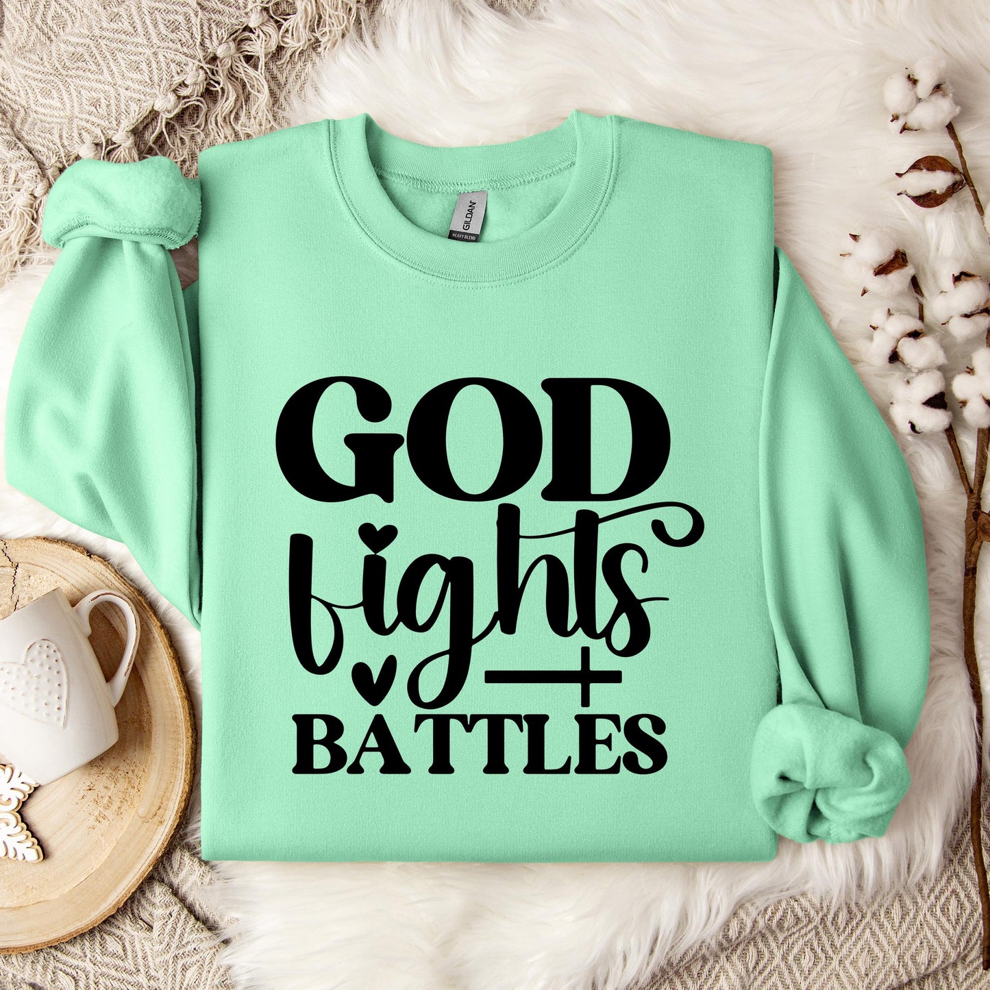 God Fights Battles Sweatshirt