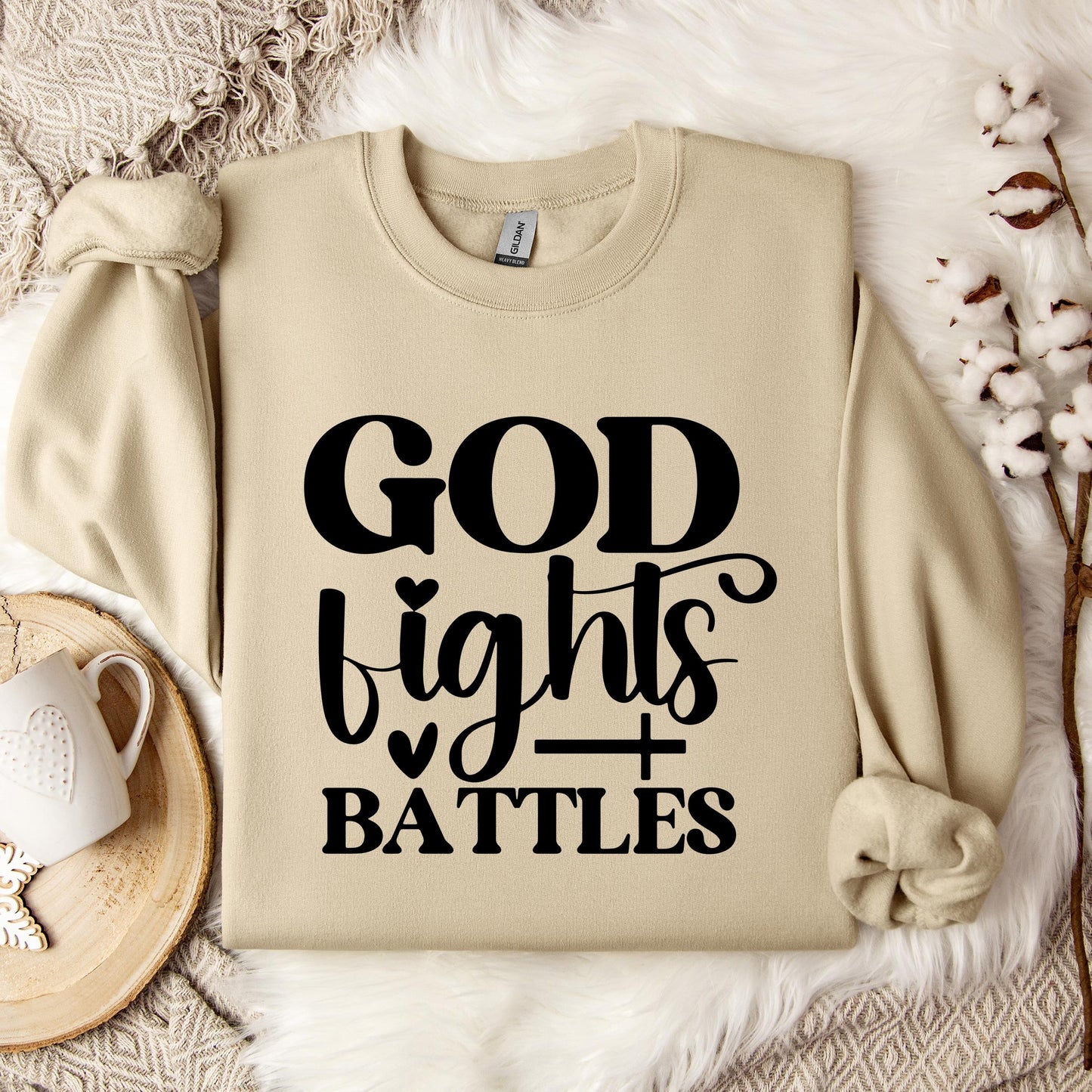 God Fights Battles Sweatshirt