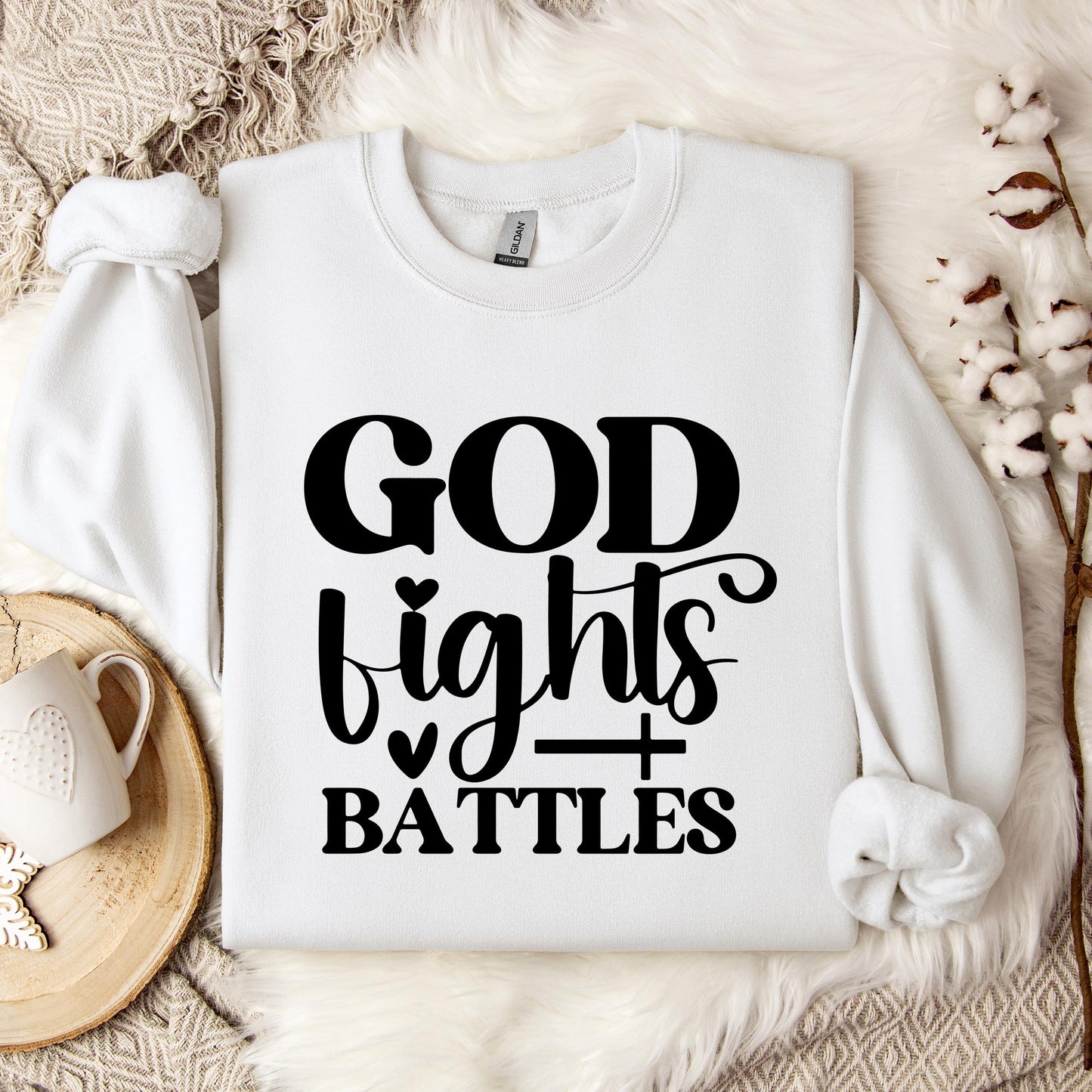 God Fights Battles Sweatshirt