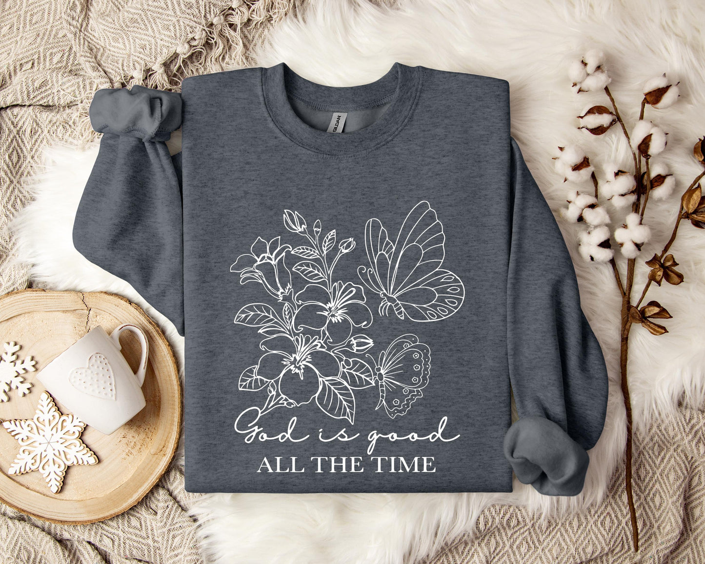 God Is Good All The Time 02 Sweatshirt