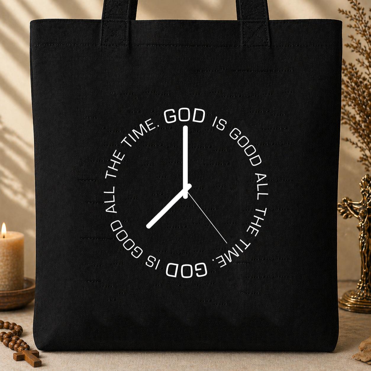 God Is Good All The Time 05 Tote Bag