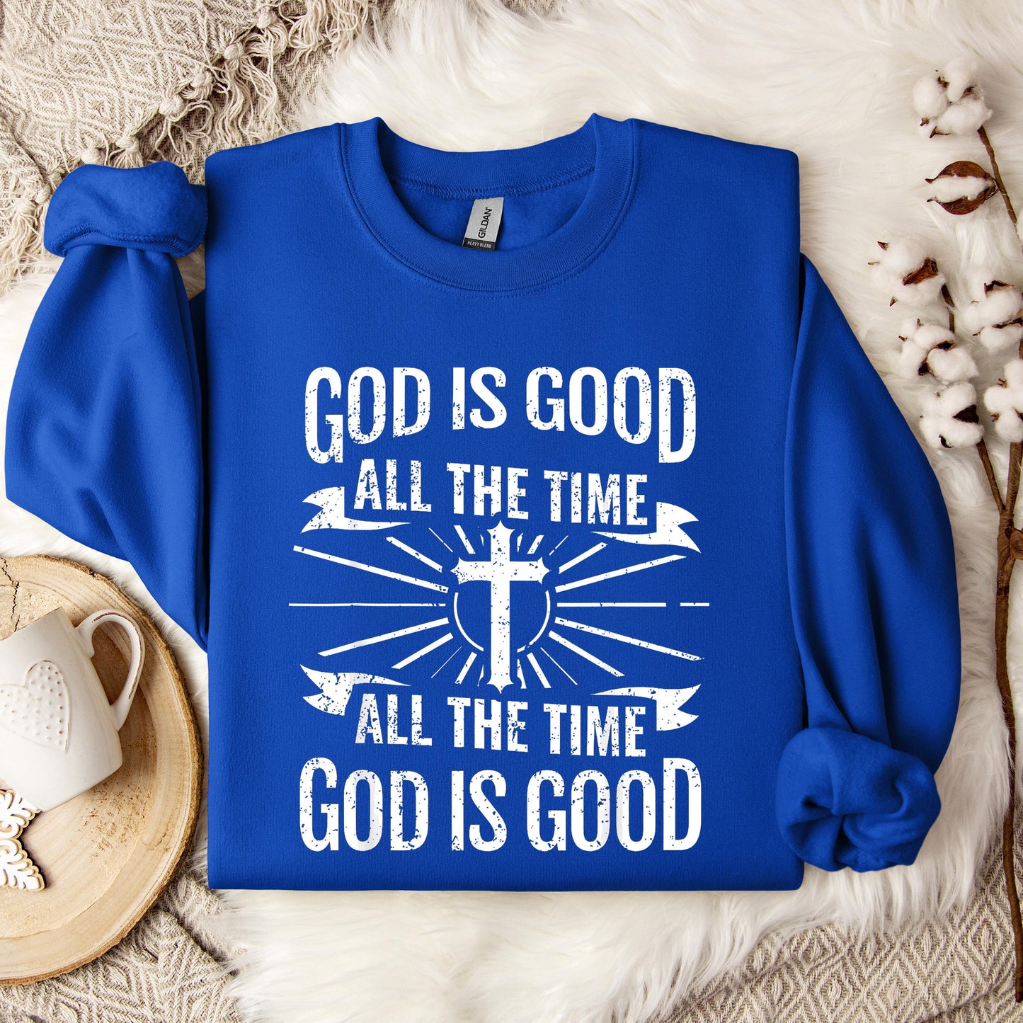 God Is Good All The Time 07 Sweatshirt